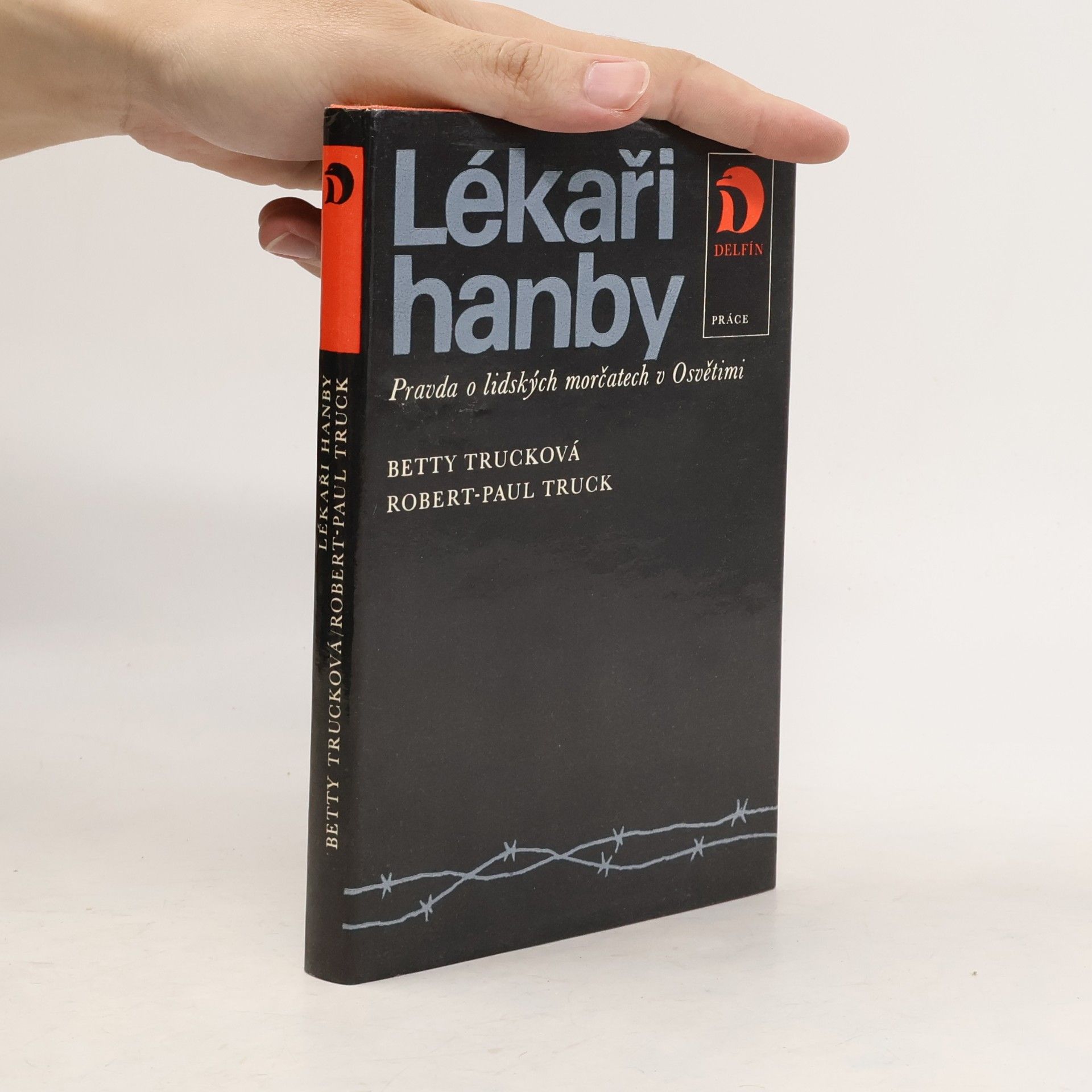 Lékaři hanby. Pravda o lidských morčatech v Osvětimi