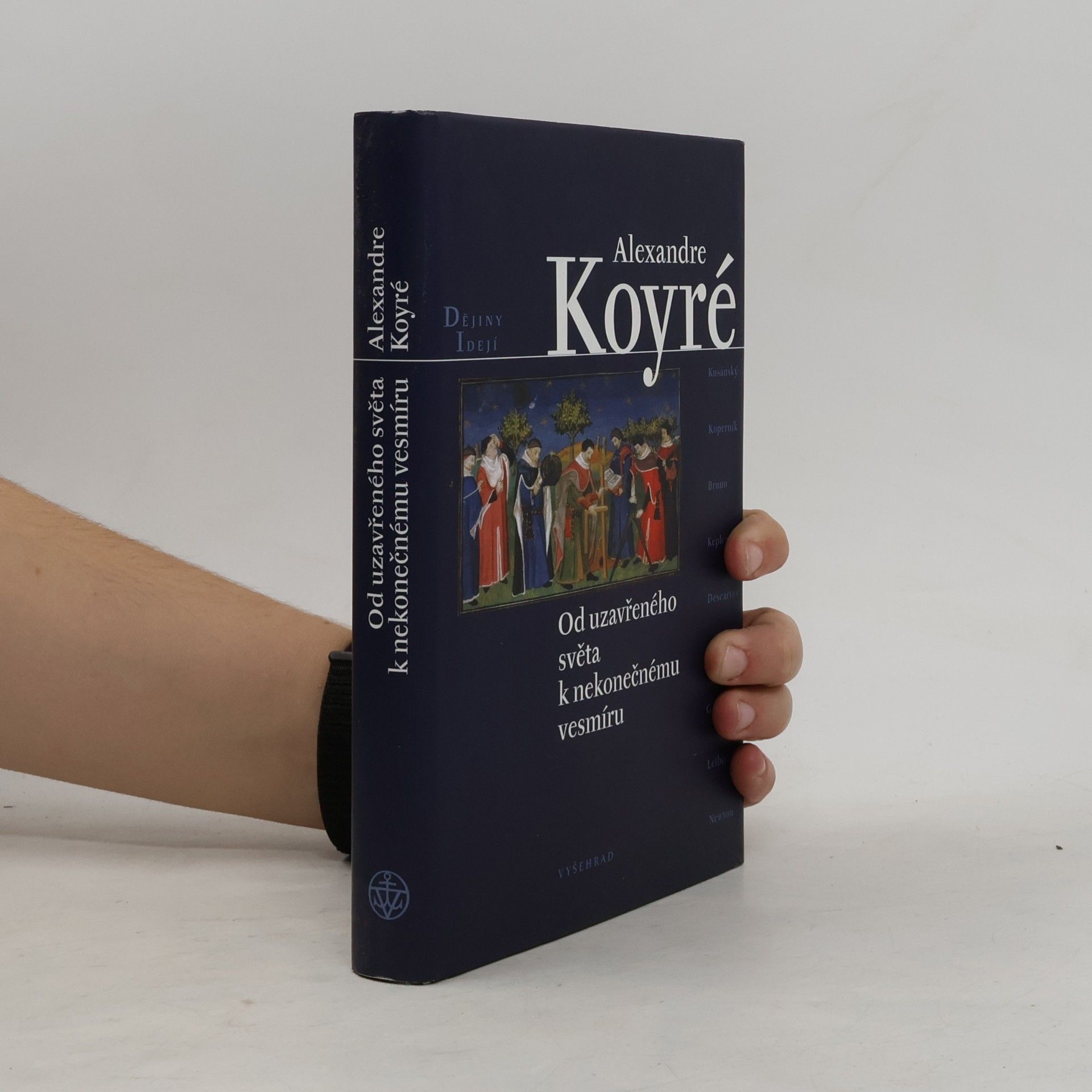 Alexandre Koyré Od uzavřeného světa k nekonečnému vesmíru