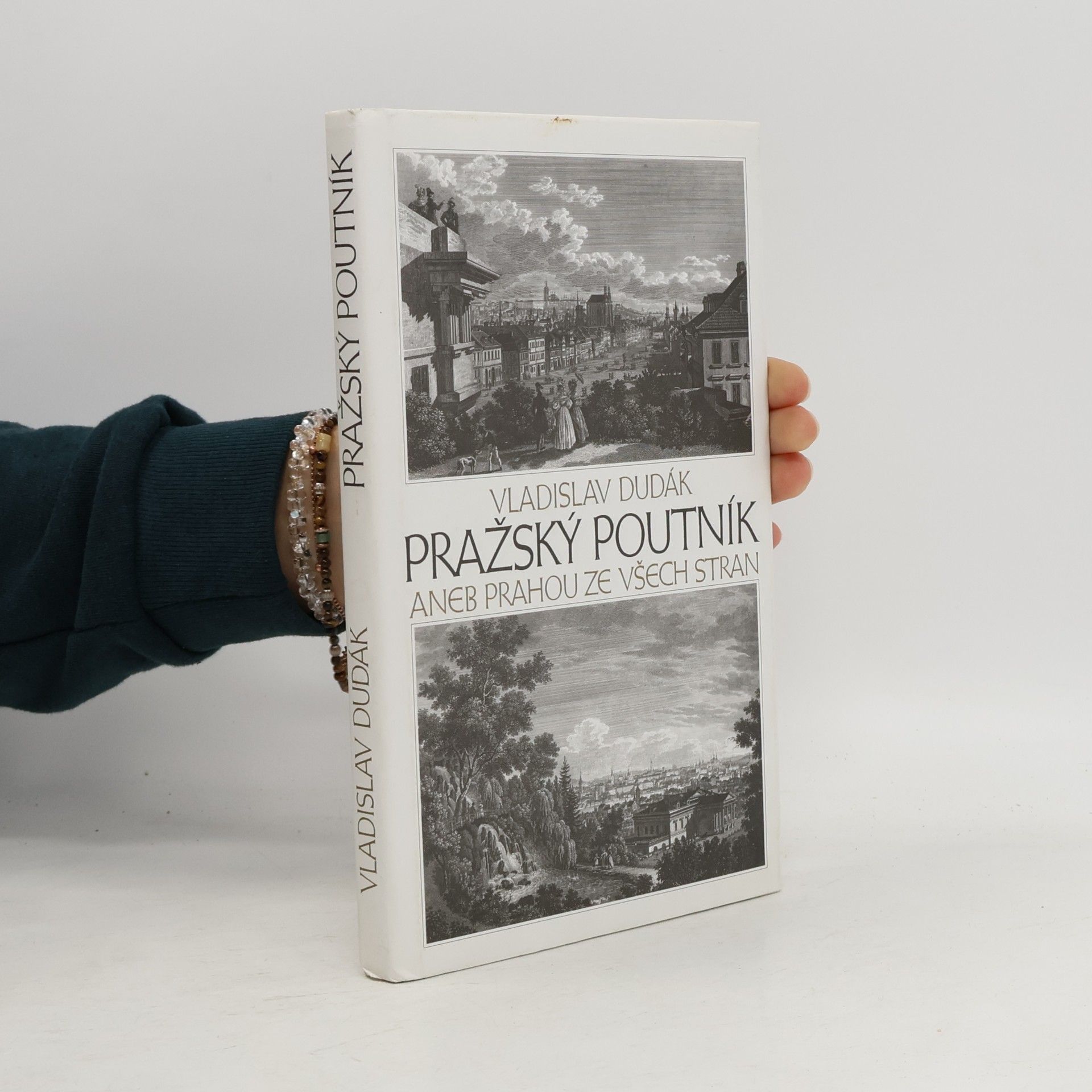 Vladislav Dudák Pražský poutník, aneb, Prahou ze všech stran