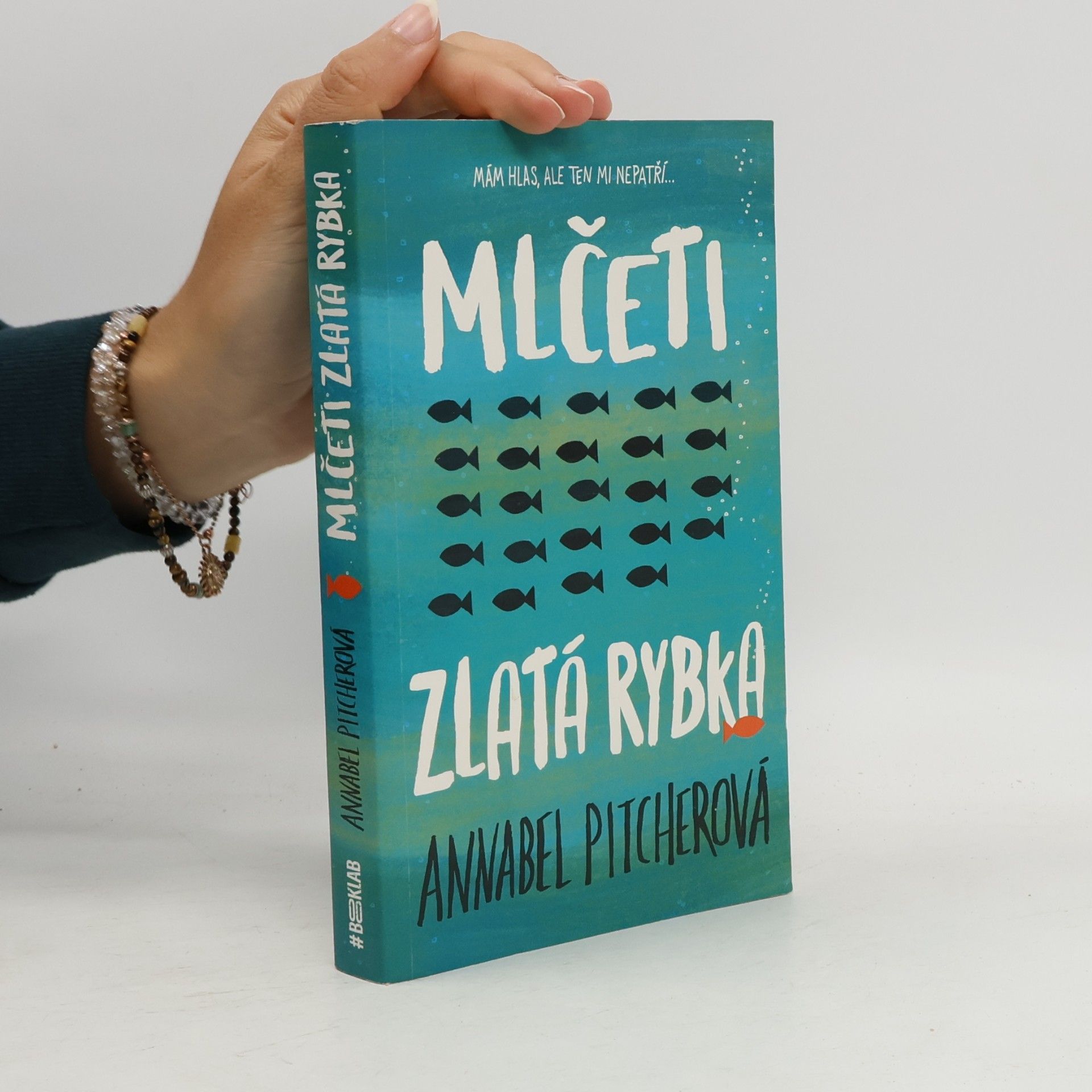 Annabel Pitcher Mlčeti zlatá rybka