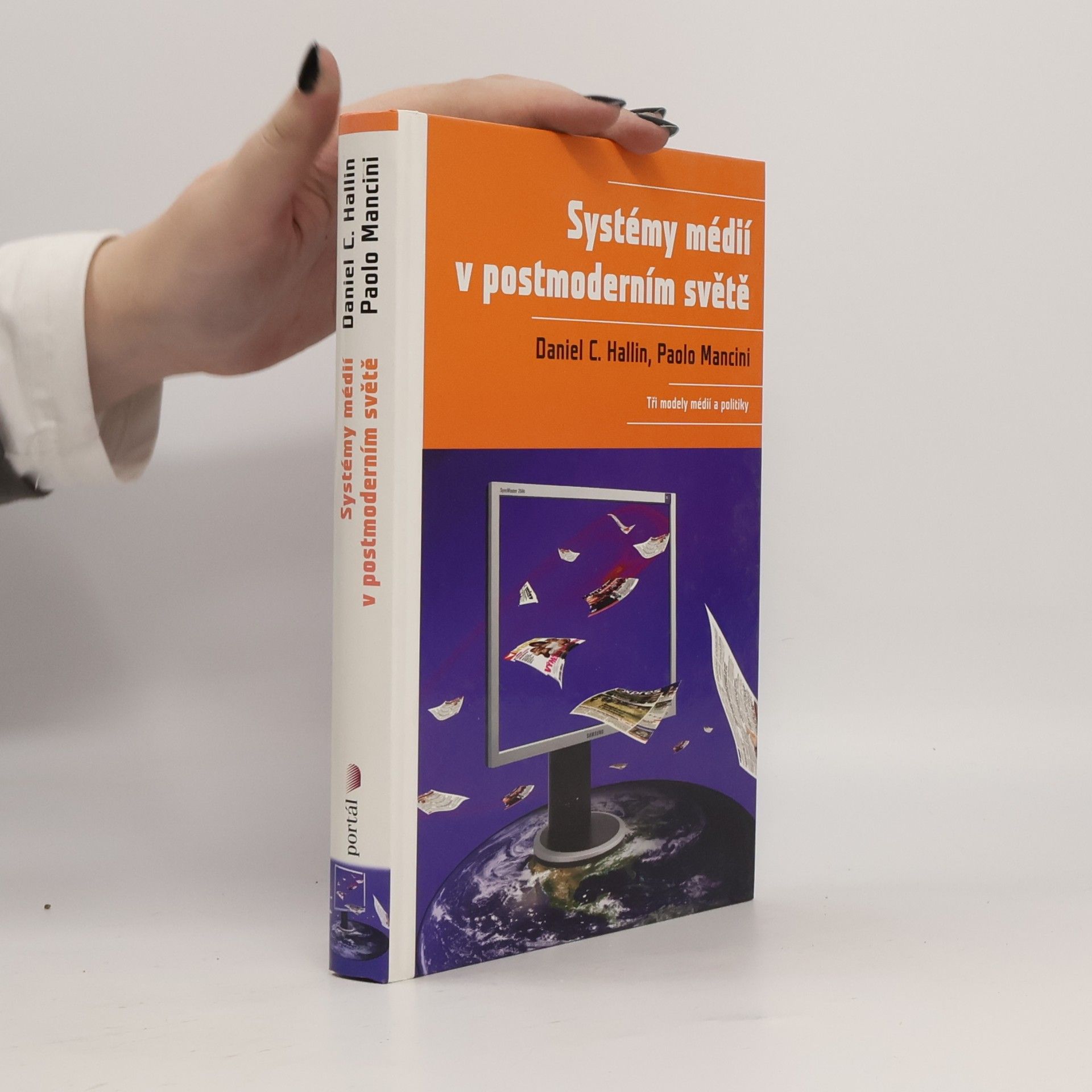 Systémy médií v postmoderním světě. Tři modely médií a politiky