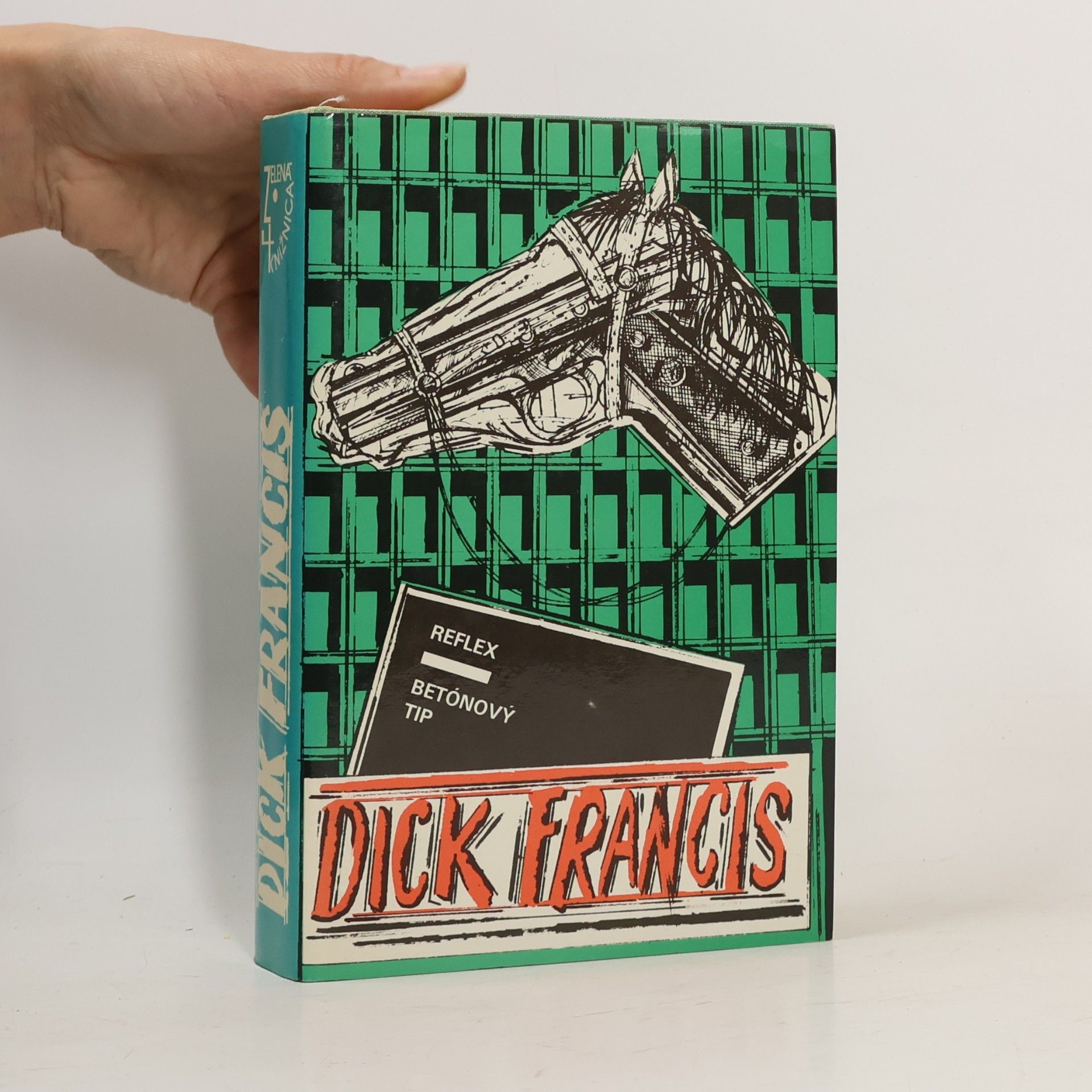Dick Francis Reflex. Betónový tip