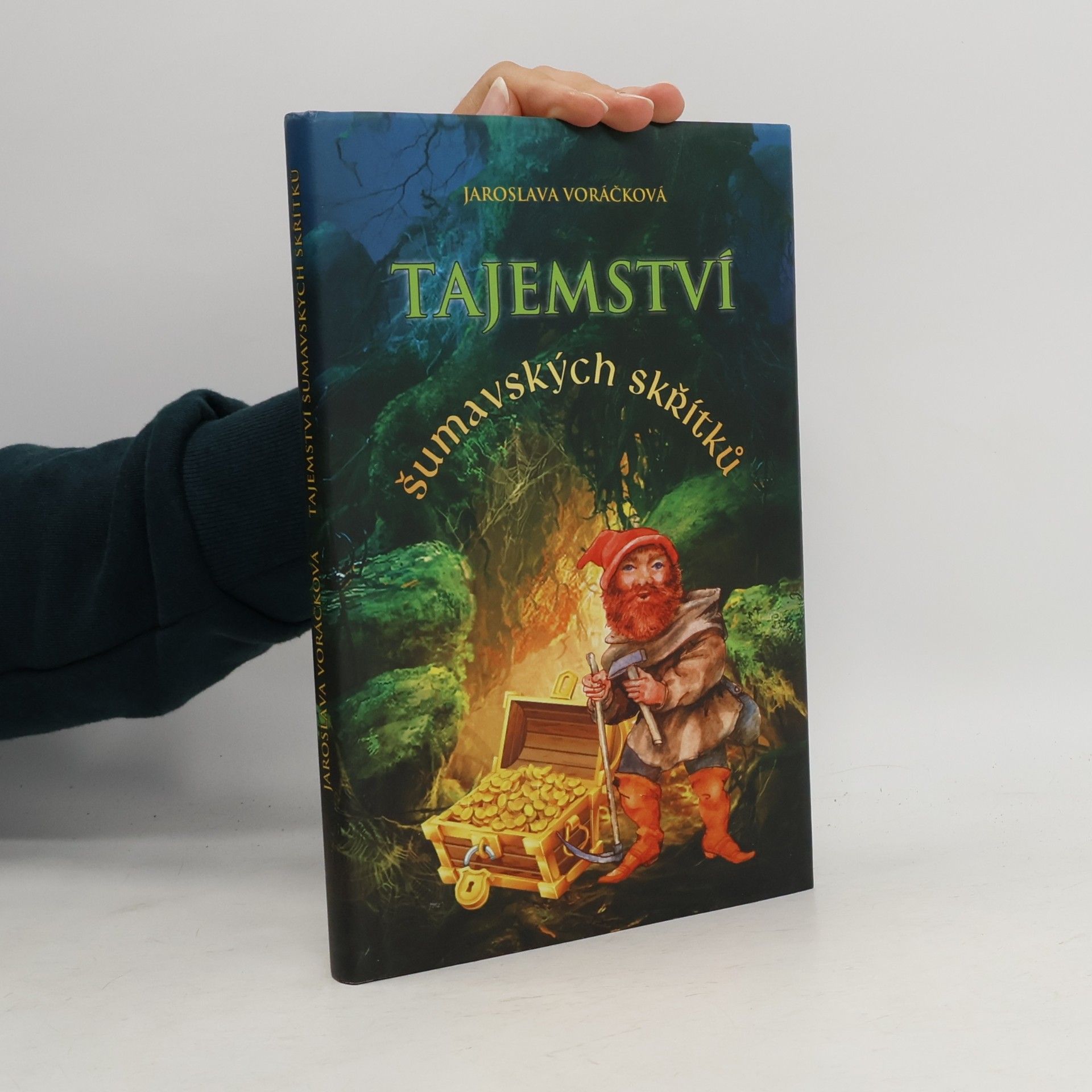 Jaroslava Voráčková Tajemství Šumavských skřítků