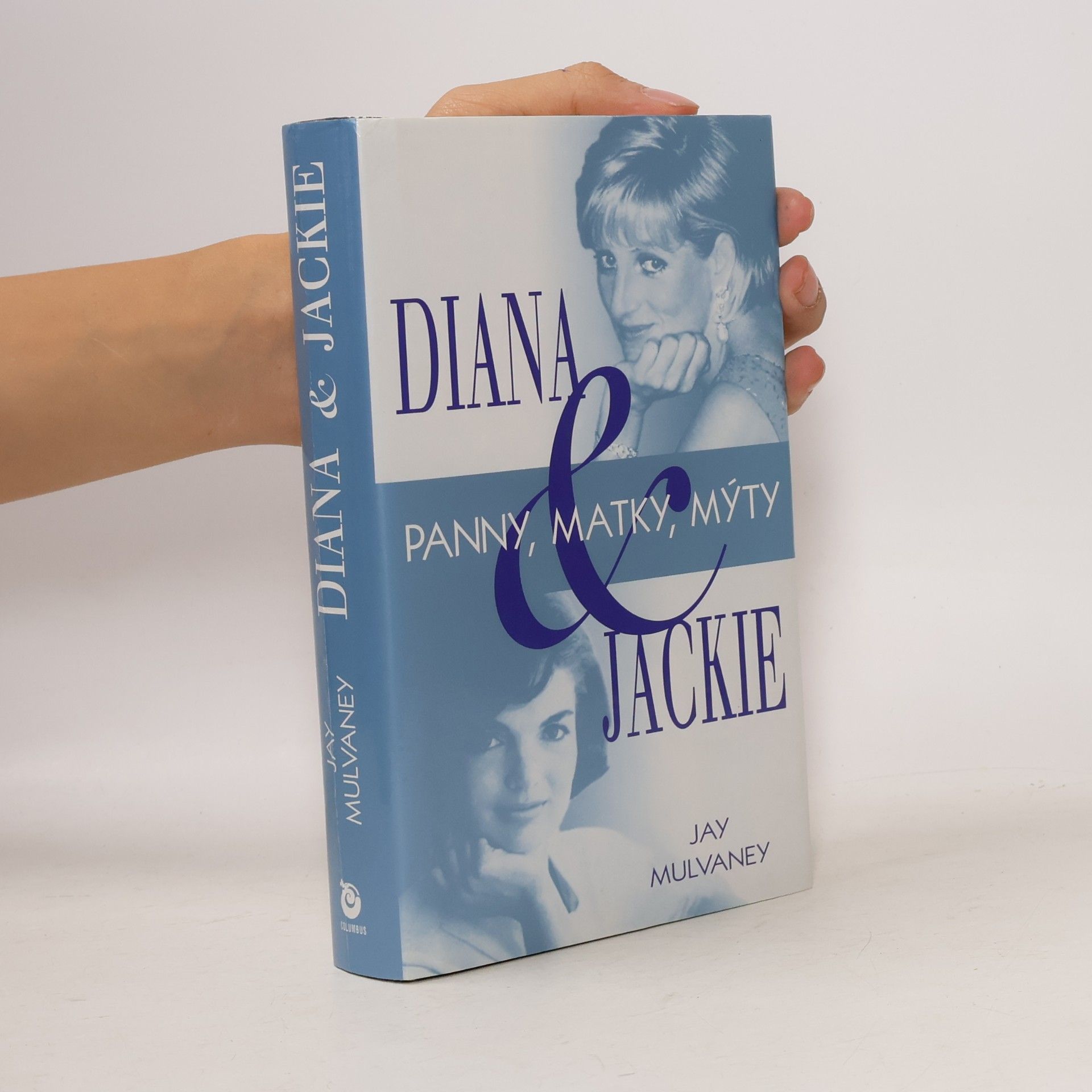 Diana & Jackie : panny, matky, mýty