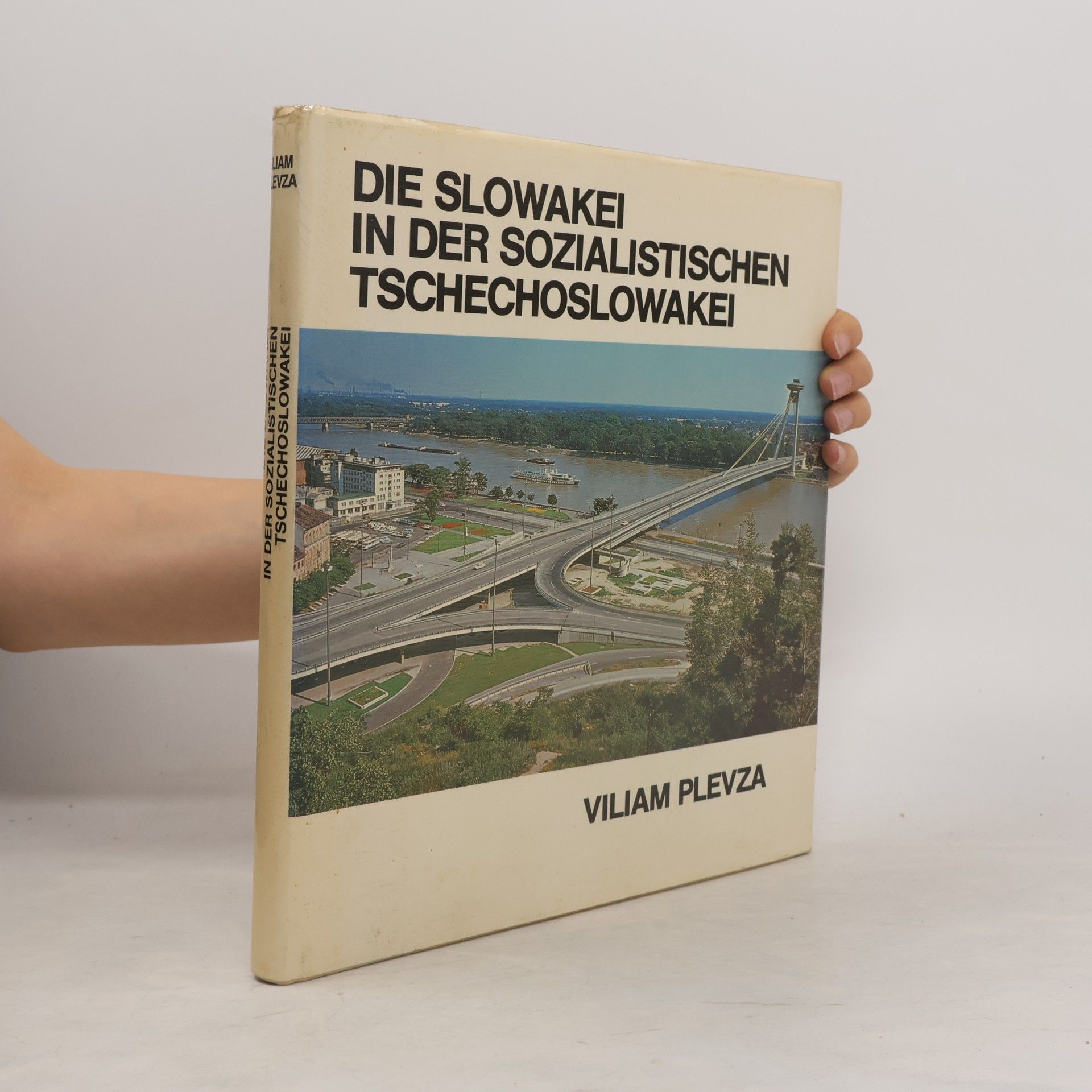 Viliam Plevza Die Slowakei in der sozialistischen Tschechoslowakei