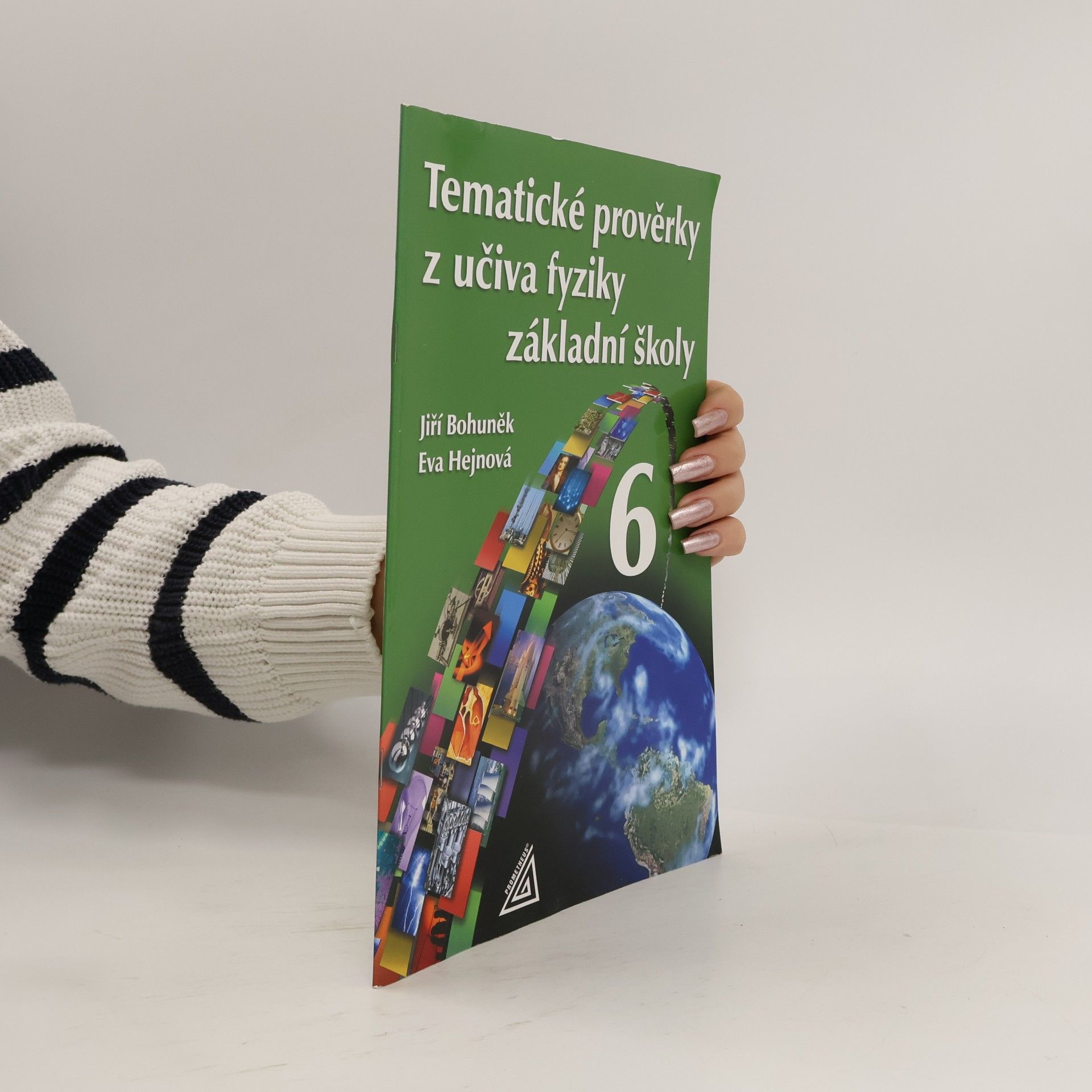 Eva Hejnová Tematické prověrky z učiva fyziky základní školy 6