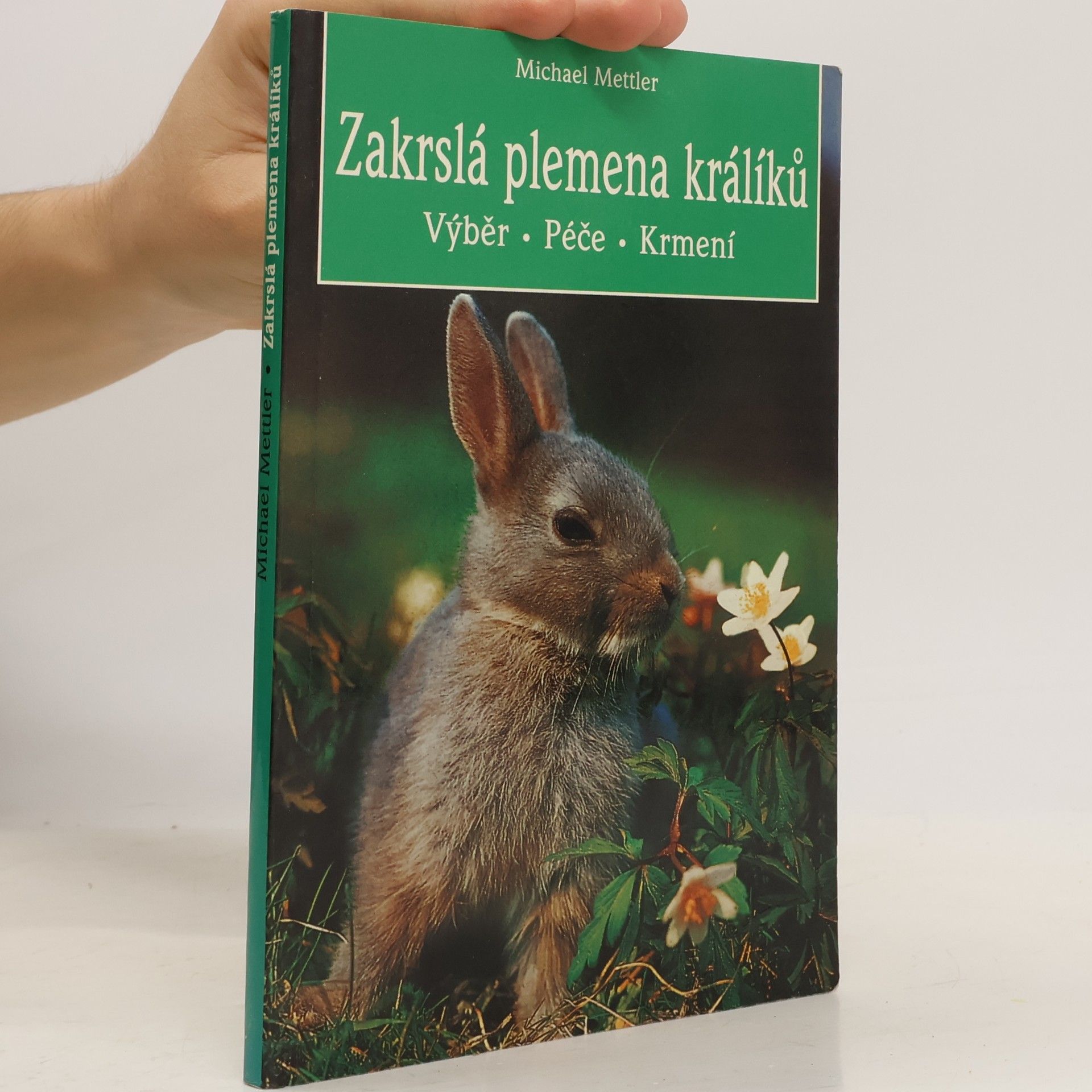 Michael Mettler Zakrslá plemena králíků