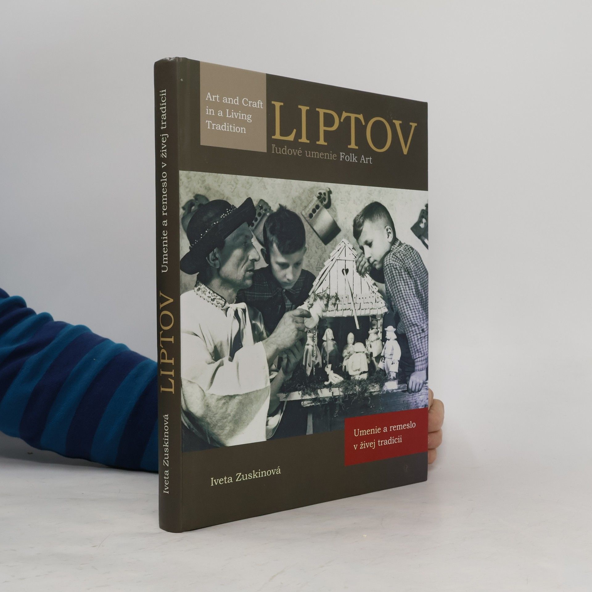 Iveta Zuskinová Liptov, ľudové umenie