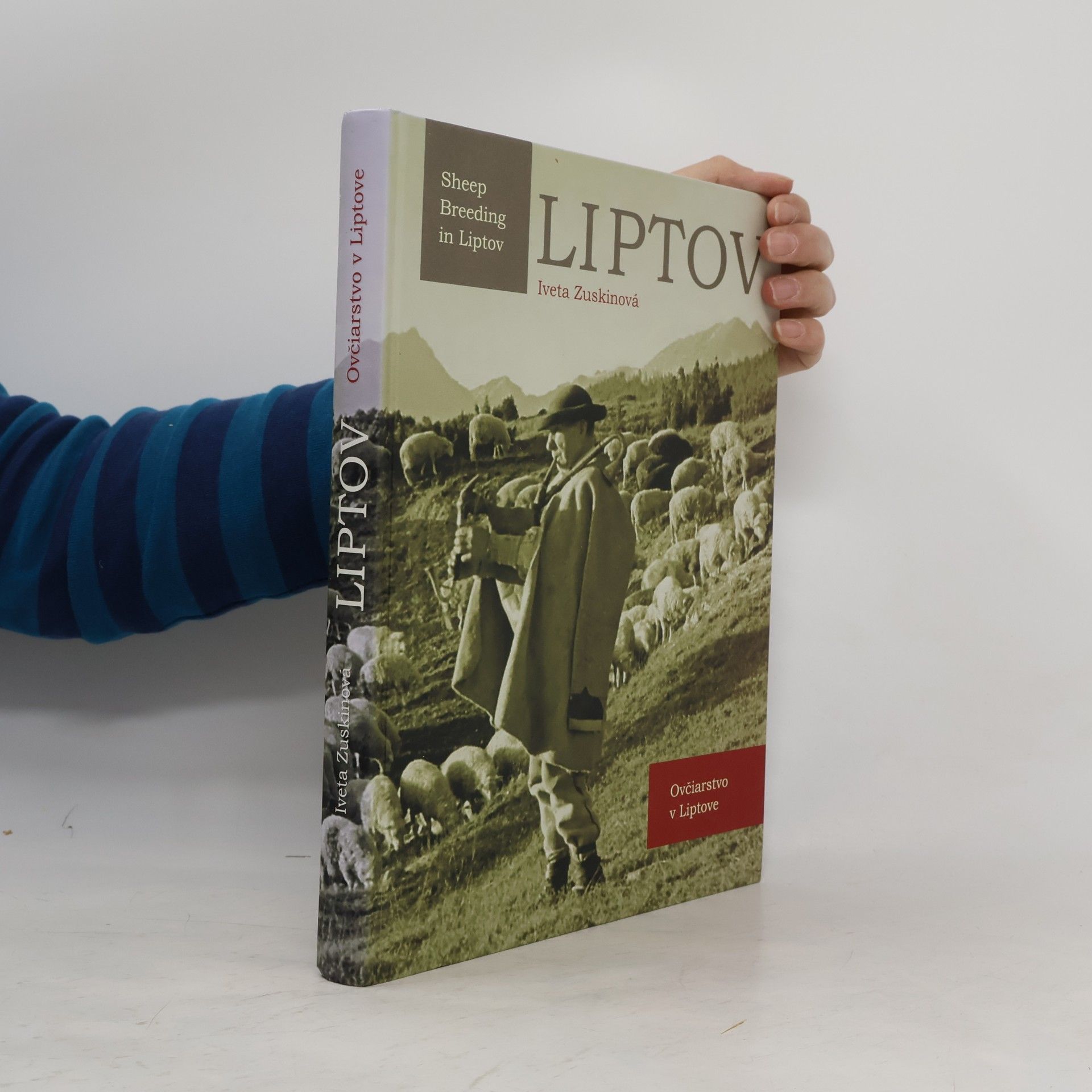 Iveta Zuskinová Liptov - Ovčiarstvo v Liptove