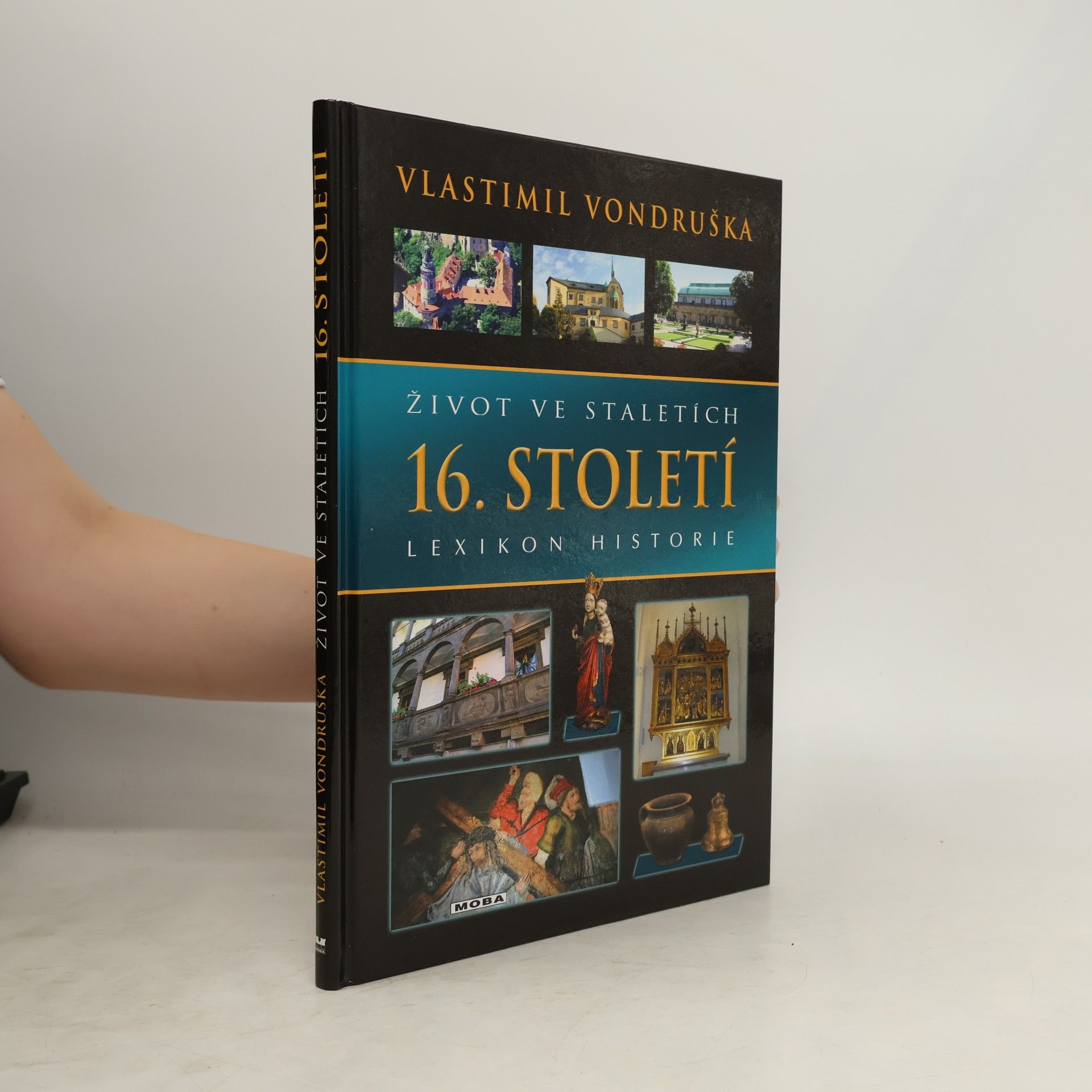 Vlastimil Vondruška Život ve staletích - 16. století