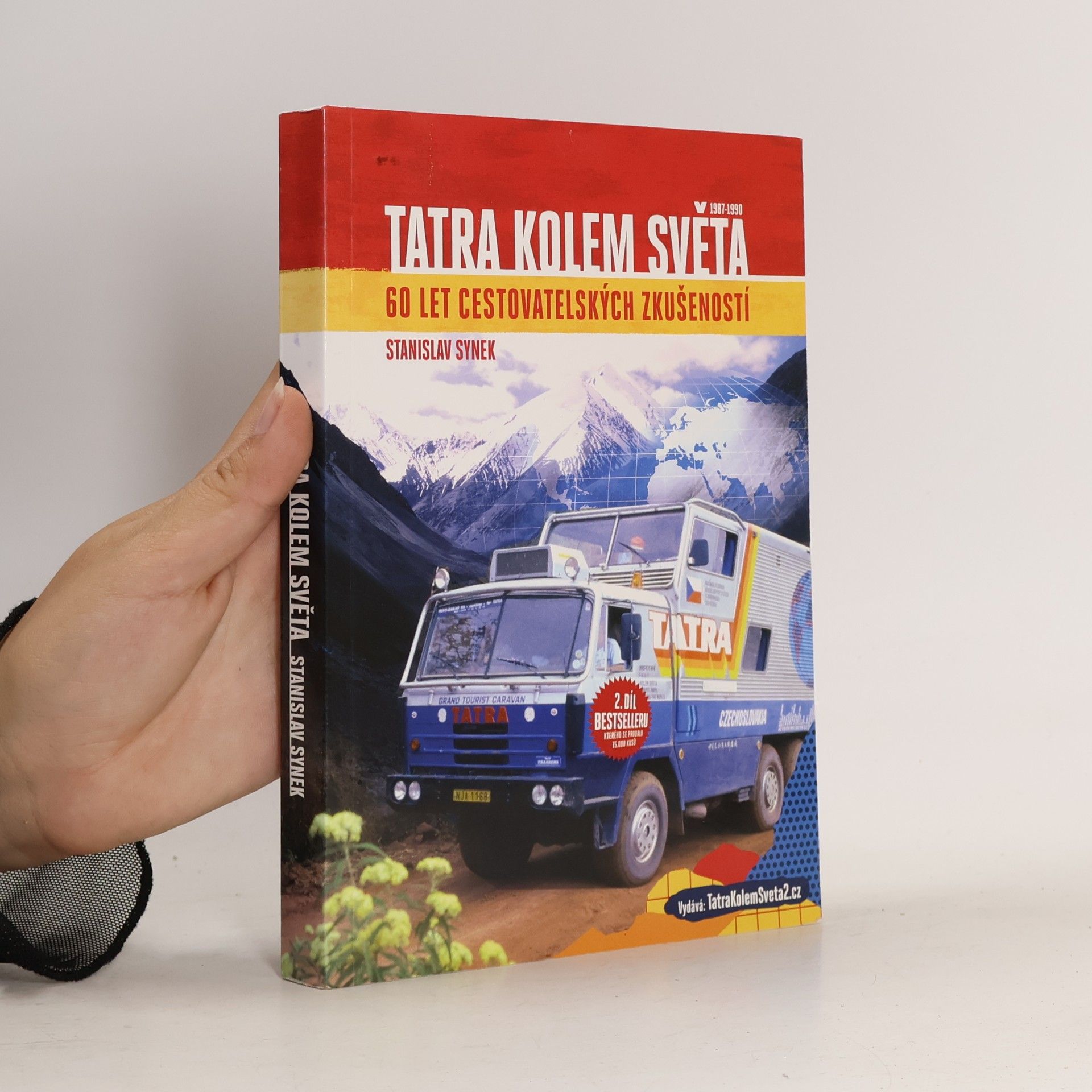 Stanislav Synek Tatra kolem světa: 60 let cestovatelských zkušeností