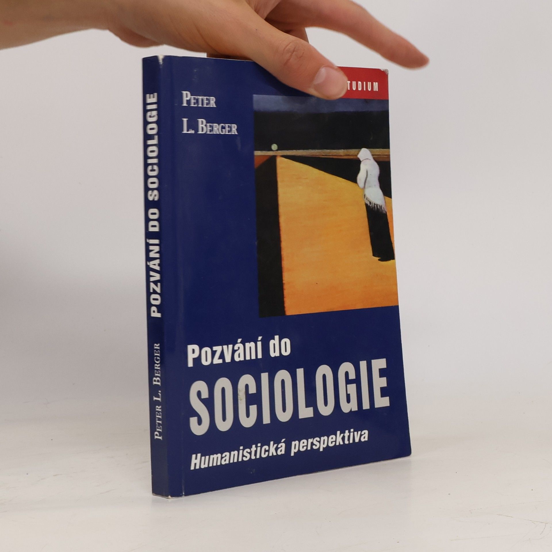 Peter L. Berger Pozvání do sociologie : humanistická perspektiva
