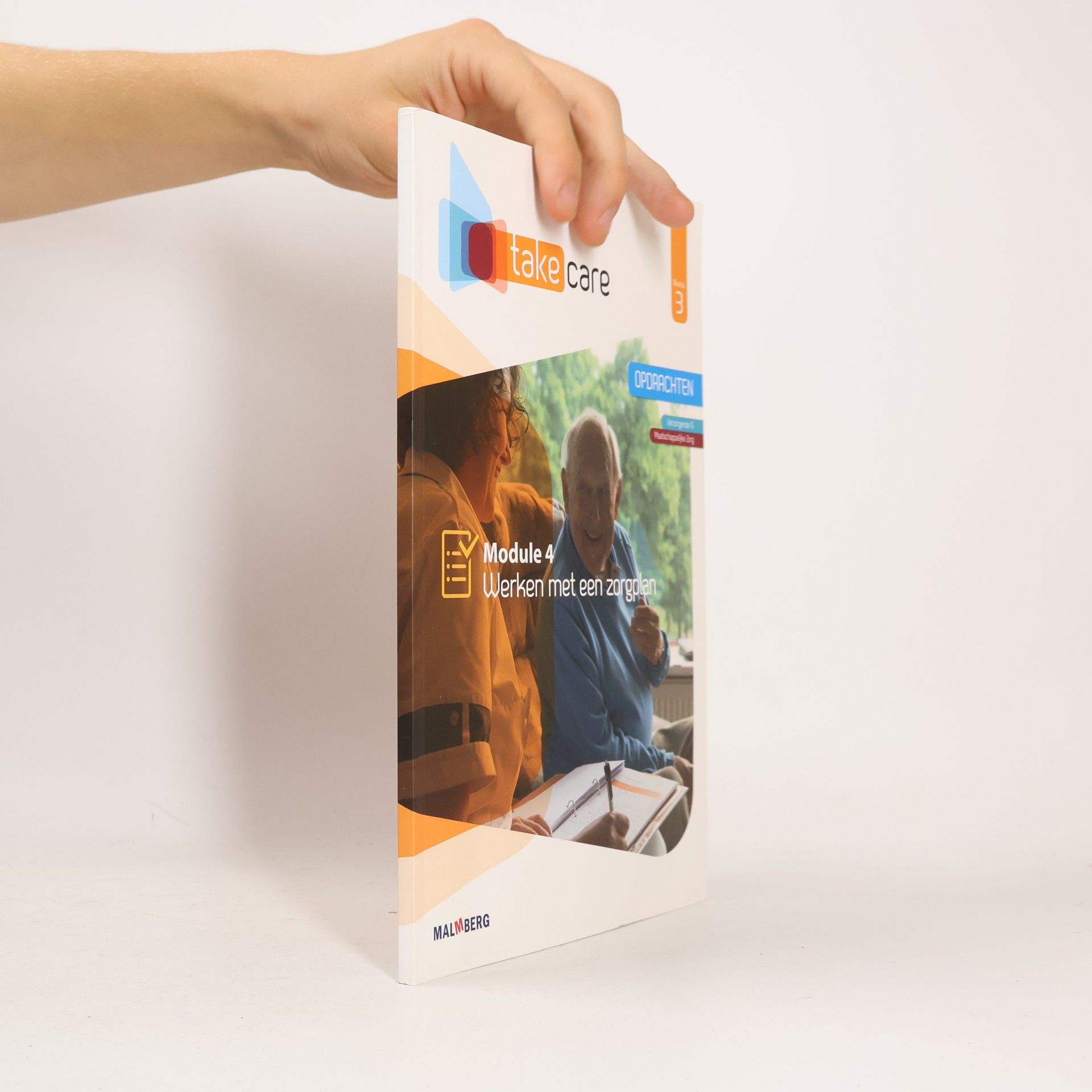 Collectif d'auteurs Take Care. Module 4: Werken met een zorgplan