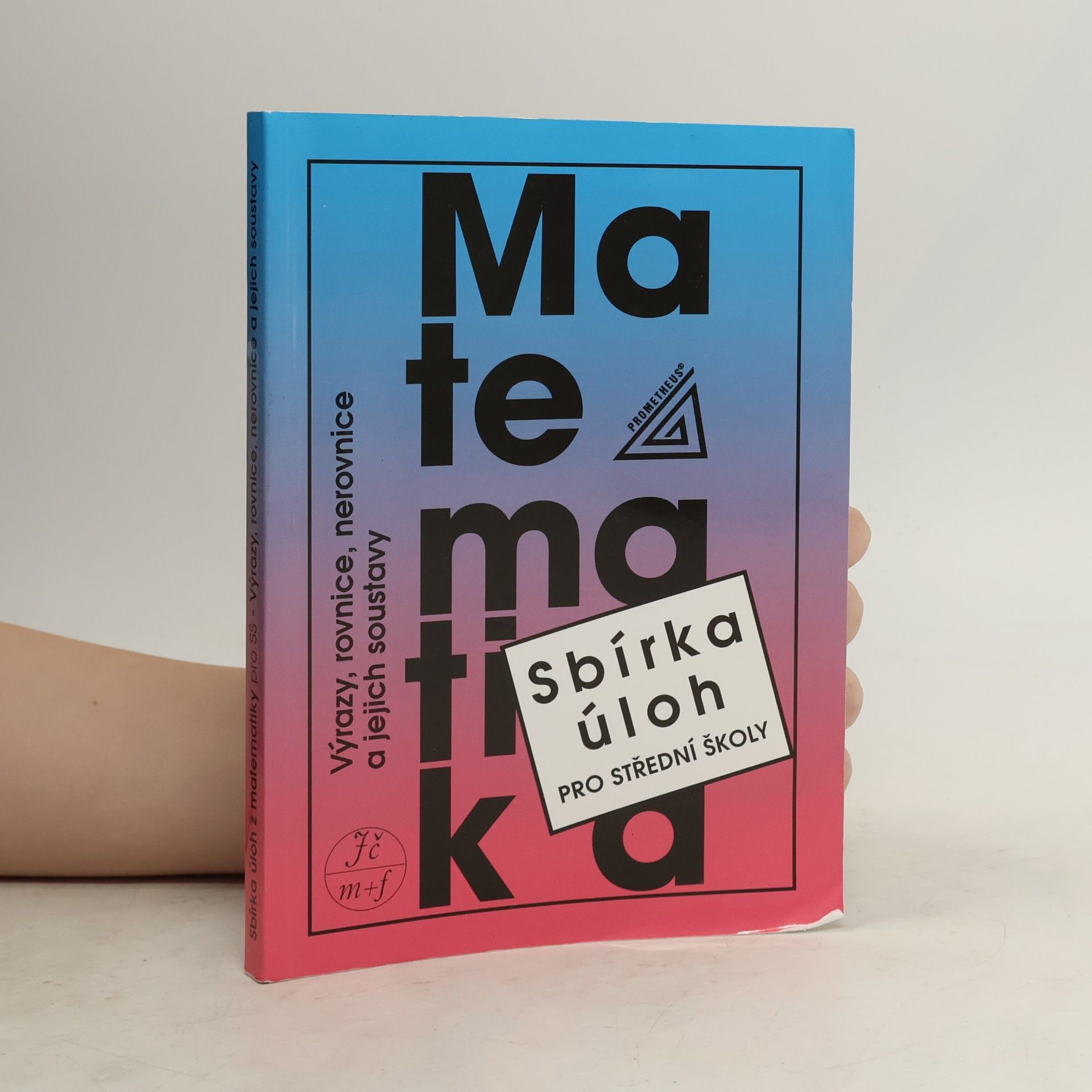 Matematika. Sbírka úloh pro střední školy