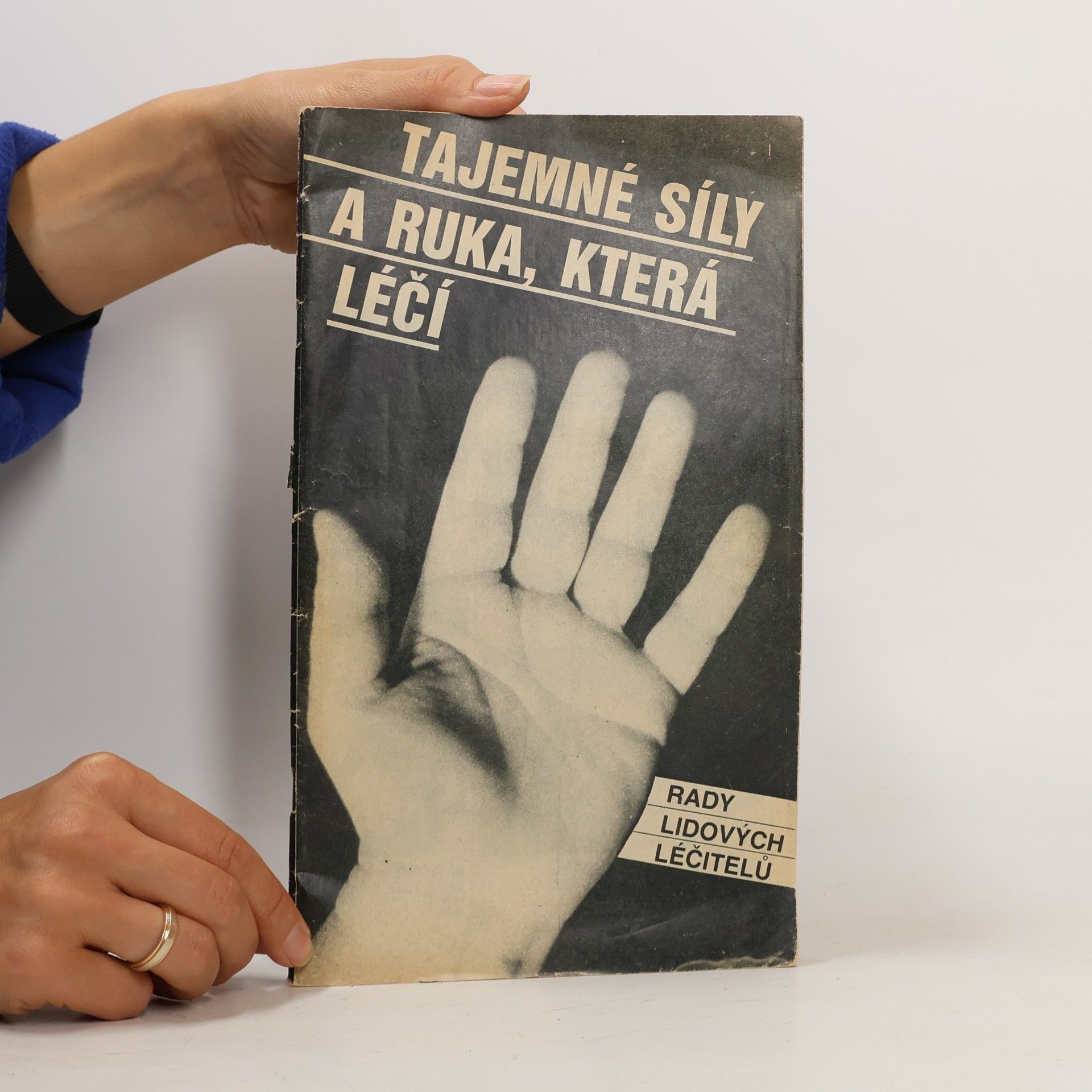 Tajemné síly a ruka, která léčí