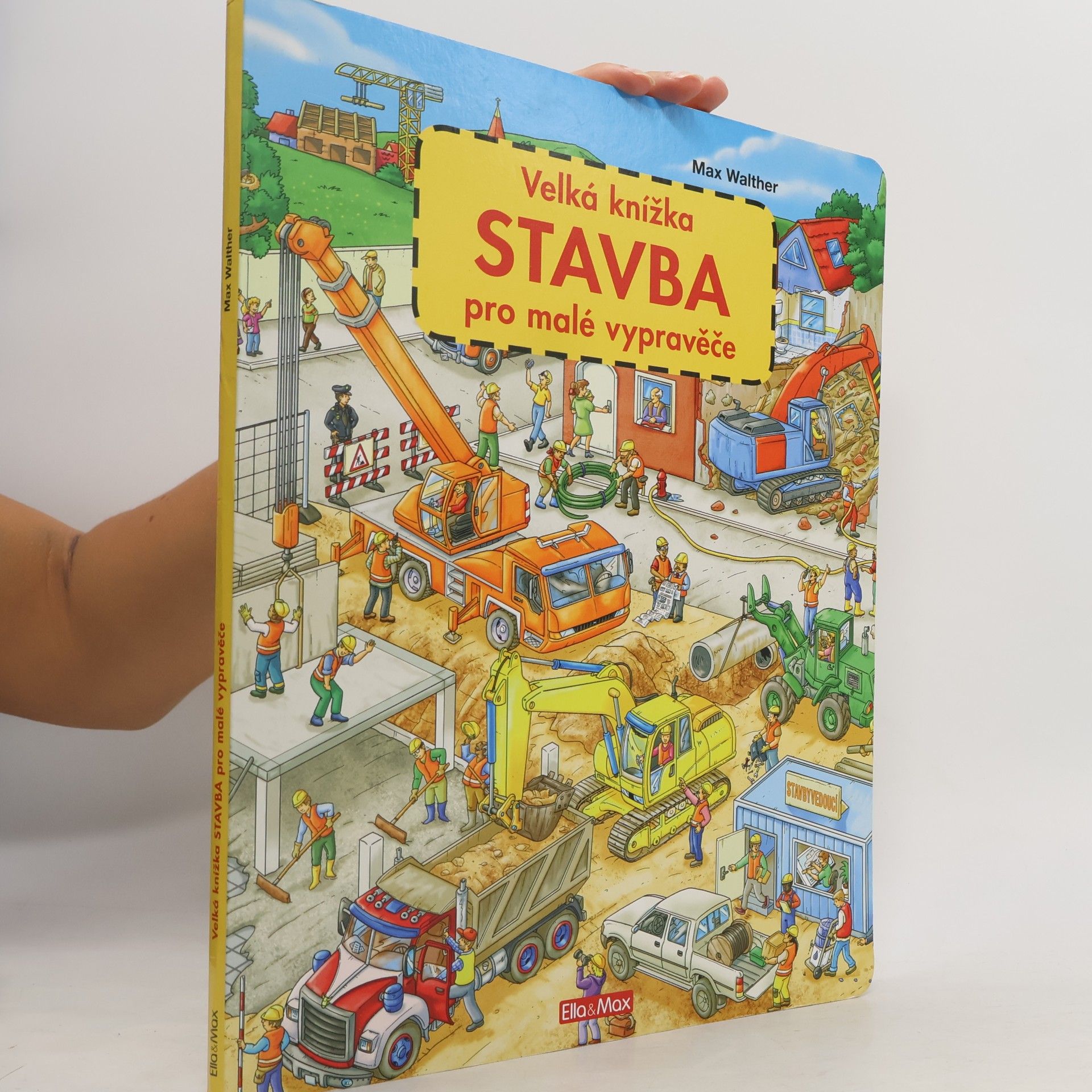 Max Walther Stavba - Velká knížka pro malé vypravěče