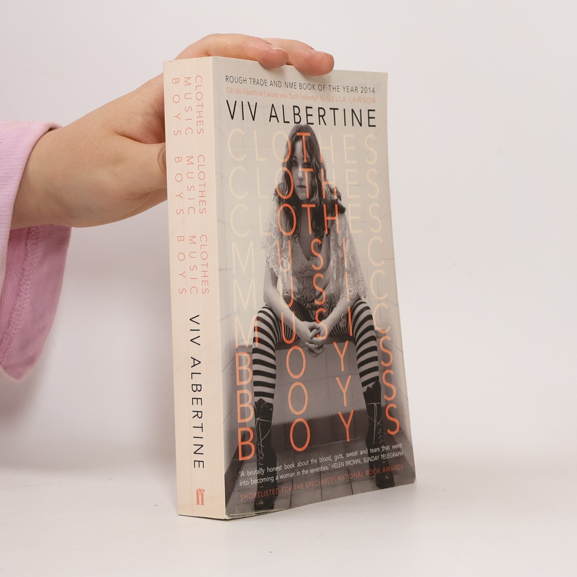 Viv Albertine Clothes, Clothes, Clothes. Music, Music, Music. Boys, Boys, Boys