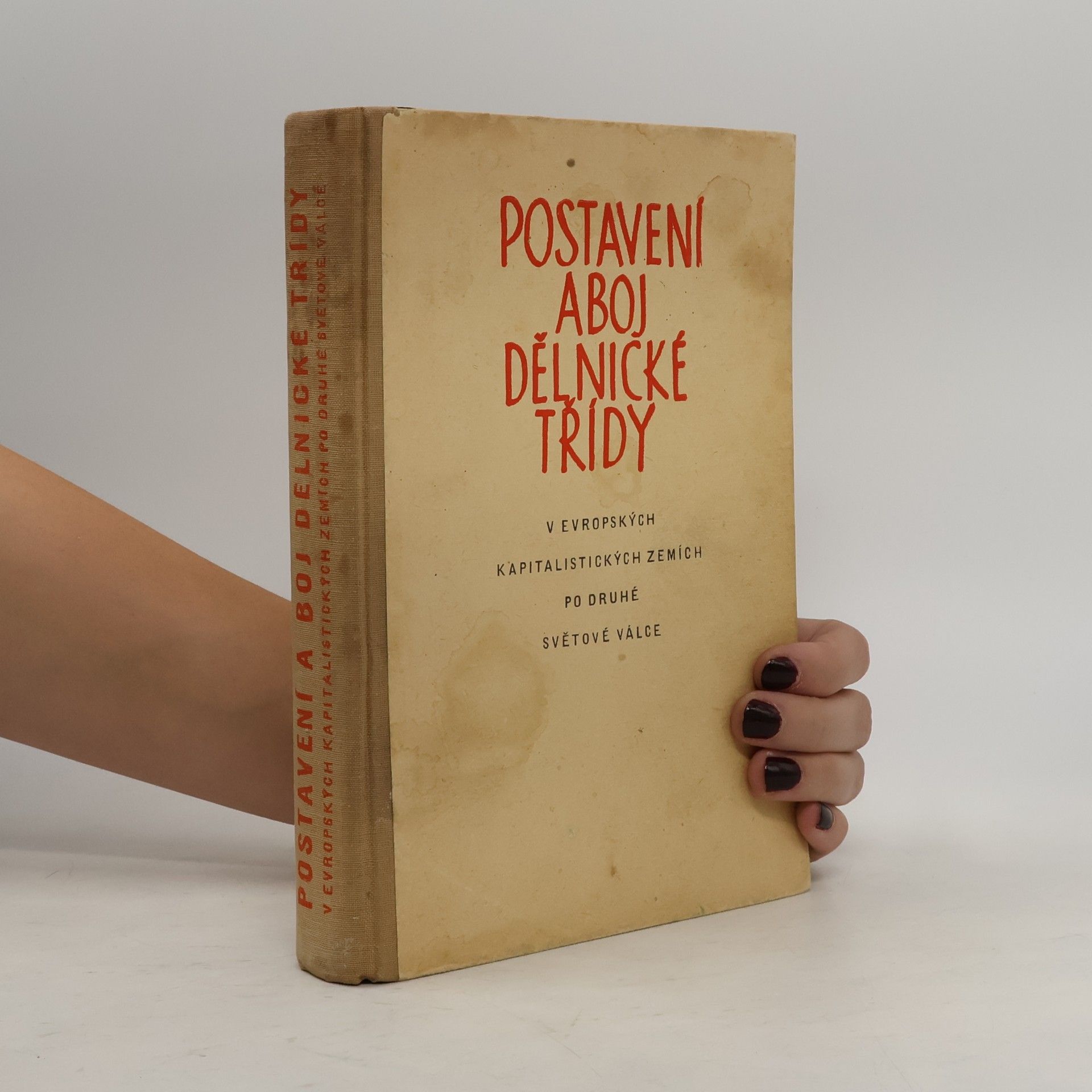 kolektiv Postavení a boj dělnické třídy