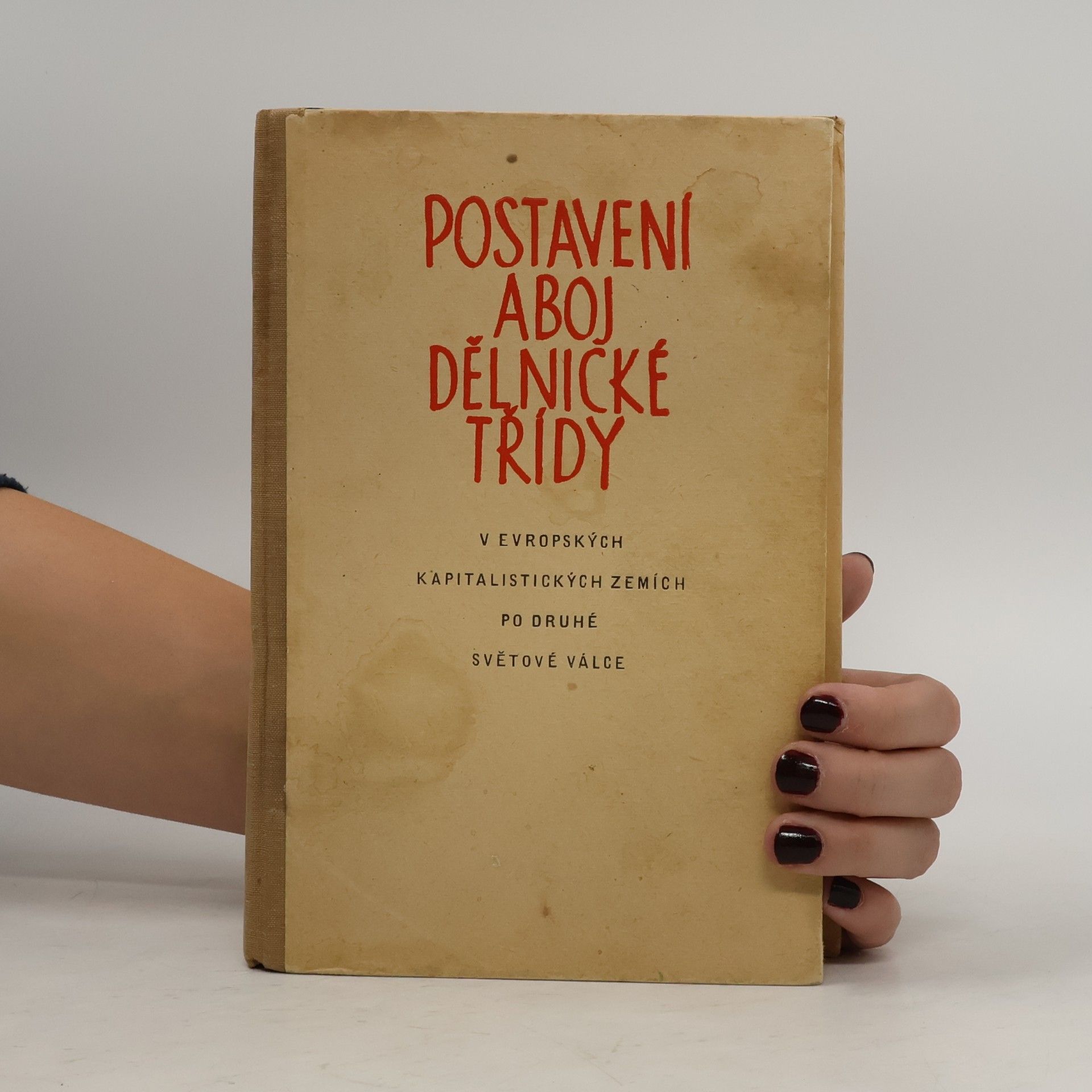 kolektiv Postavení a boj dělnické třídy
