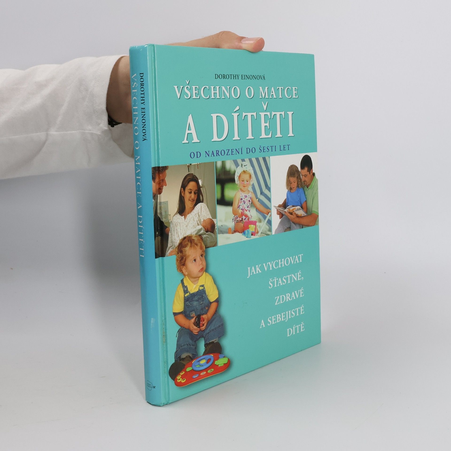 Všechno o matce a dítěti od narození do šesti let