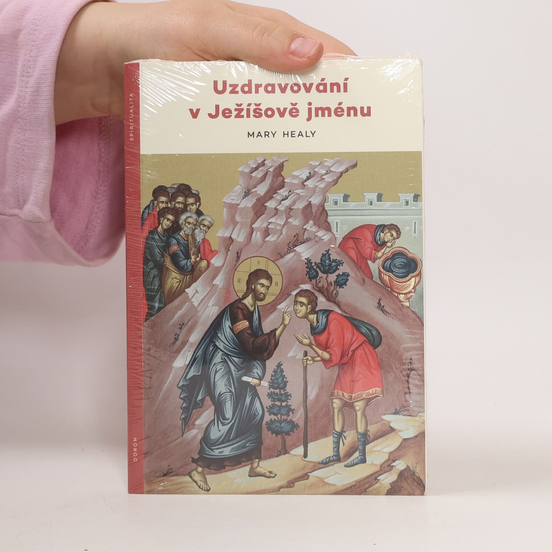 Mary Healy Uzdravování v Ježíšově jménu