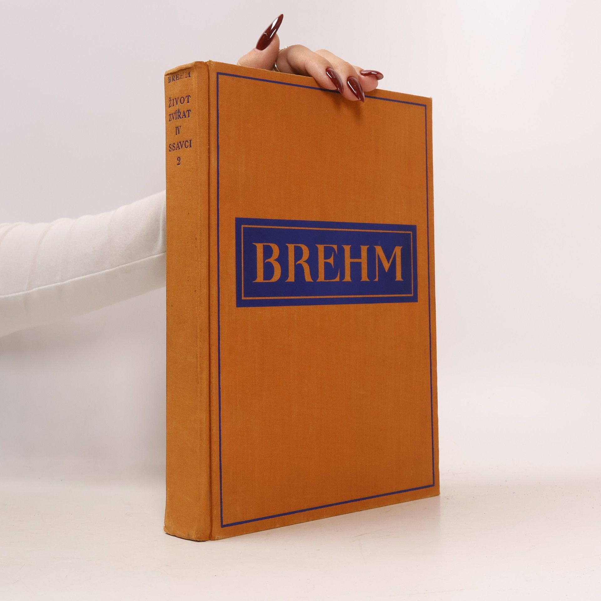 Alfred Edmund Brehm Brehmův život zvířat IV. Savci 2