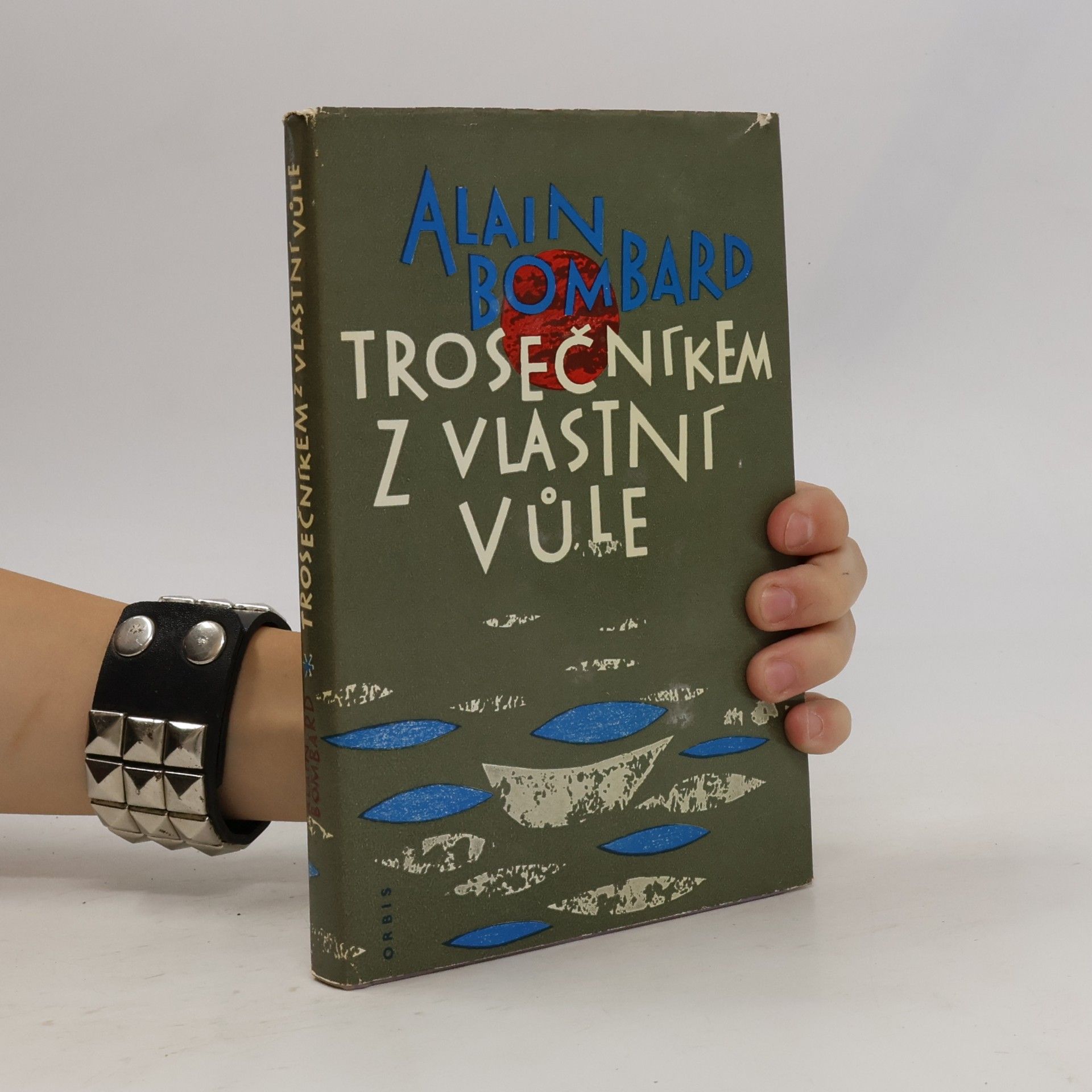 Trosečníkem z vlastní vůle