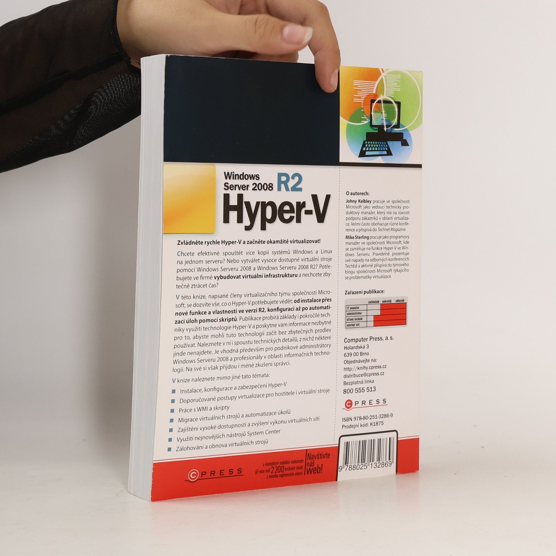 John Kelbley Microsoft Windows Server 2008 R2 Hyper-V: Podrobný průvodce administrátora