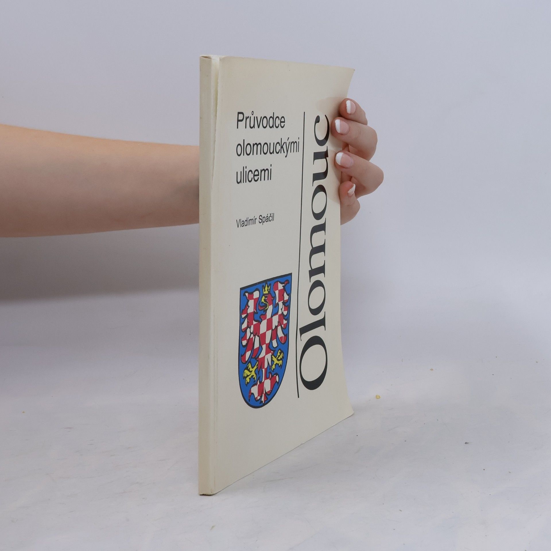 Vladimír Spáčil Průvodce olomouckými ulicemi