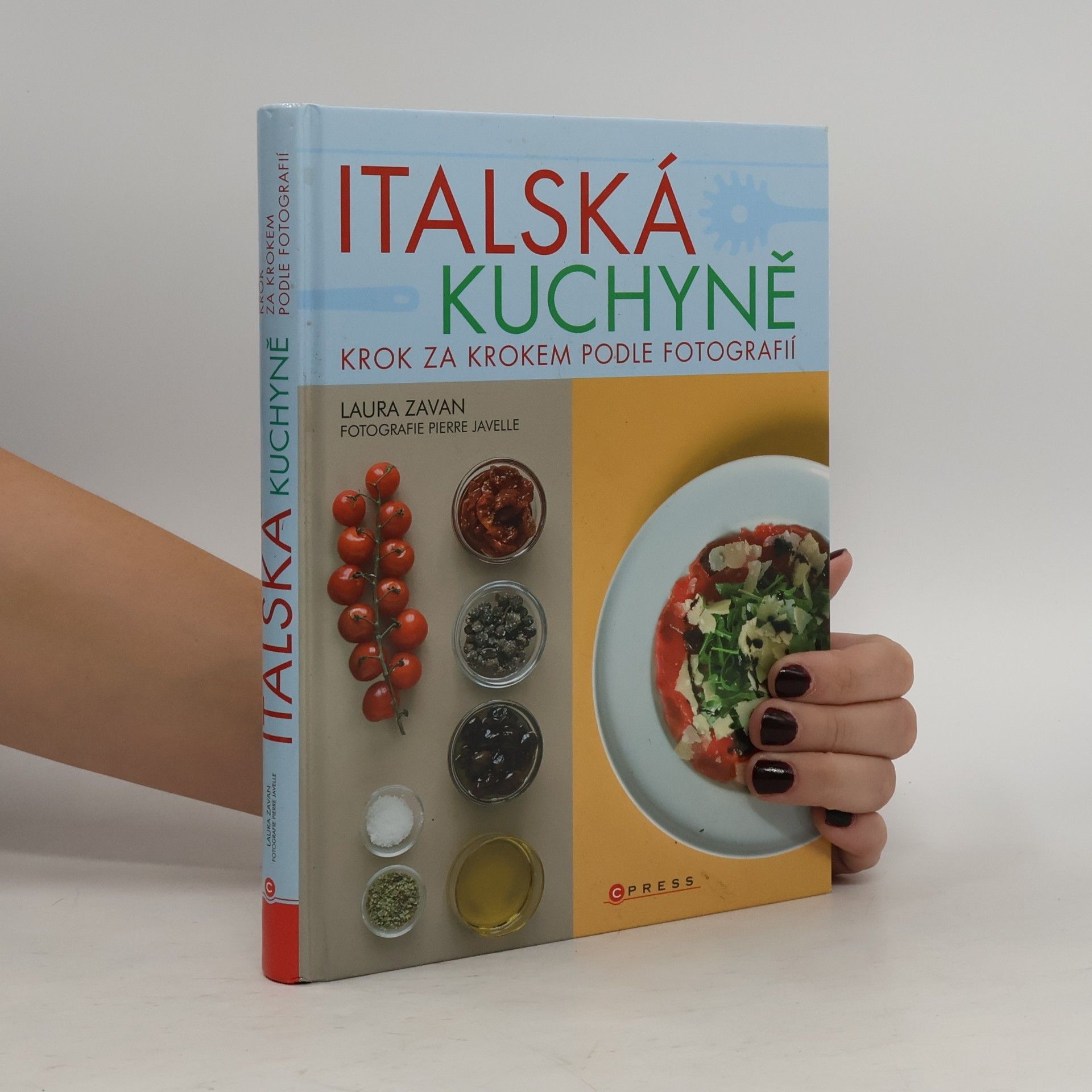 Pierre Javelle Italská kuchyně : krok za krokem podle fotografií