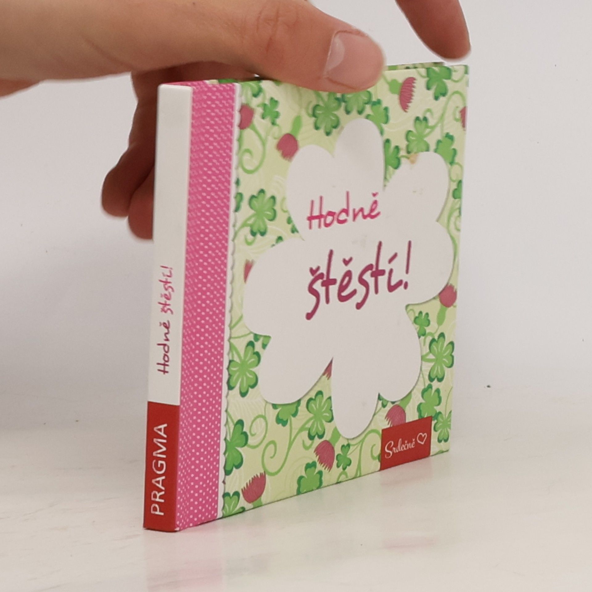 Kolektiv autorů Hodně štěstí!