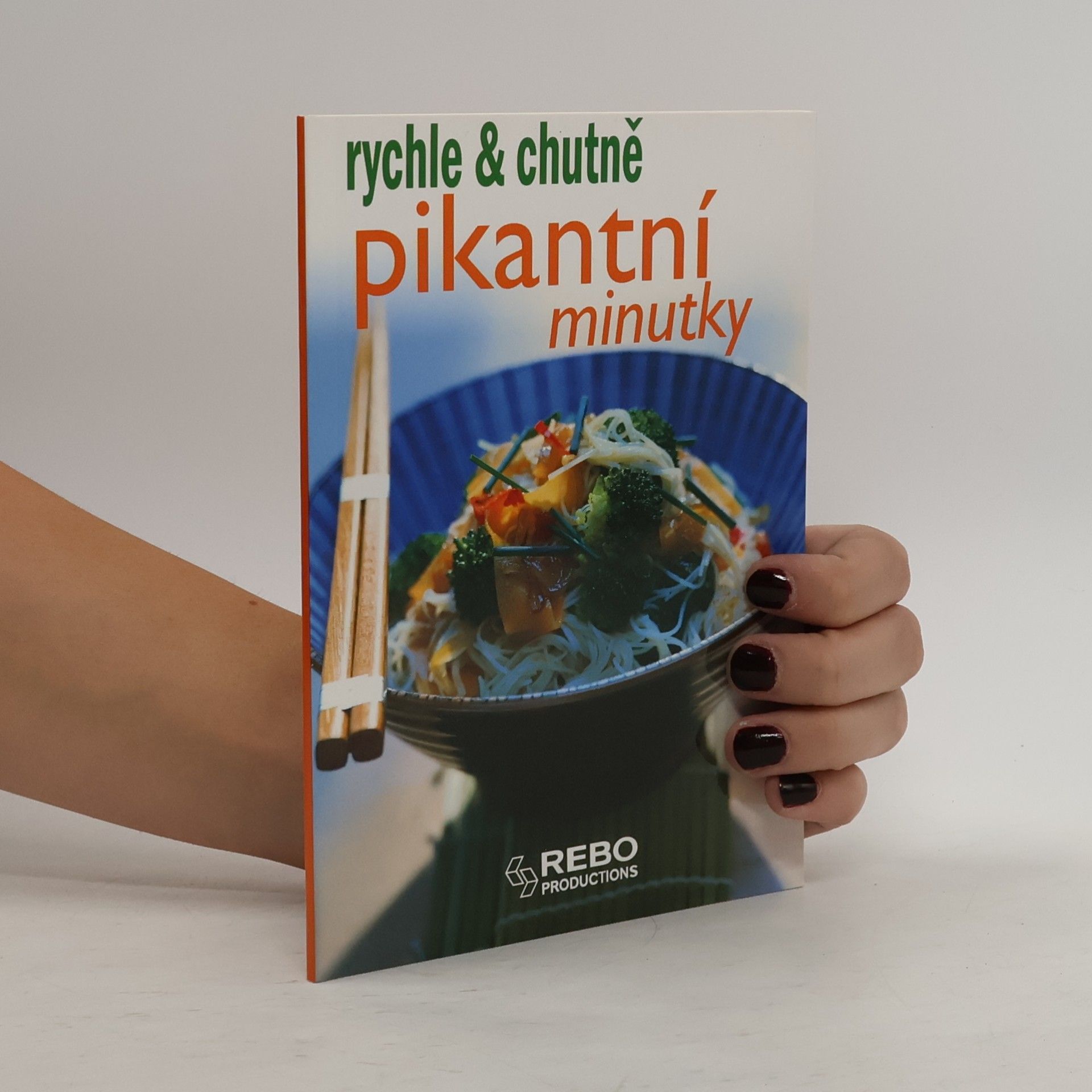 Autorenkollektiv Pikantní minutky - rychle & chutně - 4. vydání