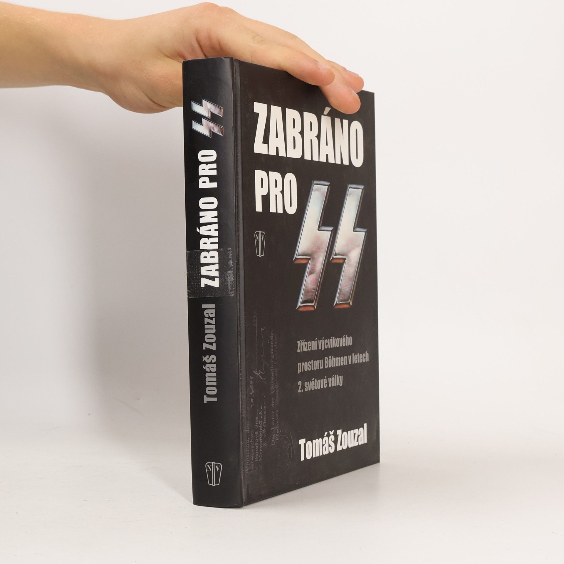 Tomáš Zouzal Zabráno pro SS: Zřízení výcvikového prostoru Böhmen v letech 2. světové války