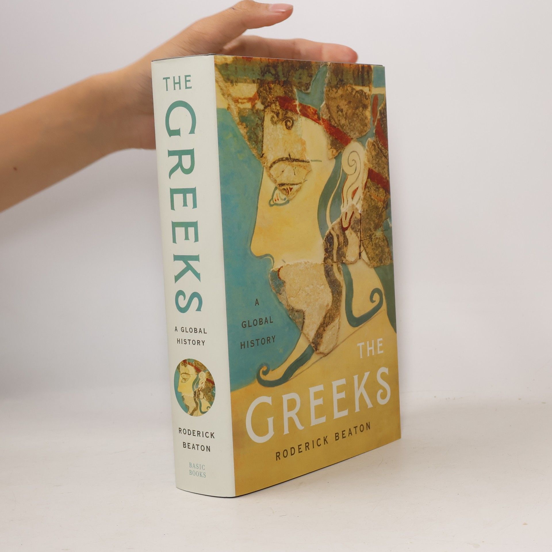 Roderick Beaton The Greeks: A Global History
