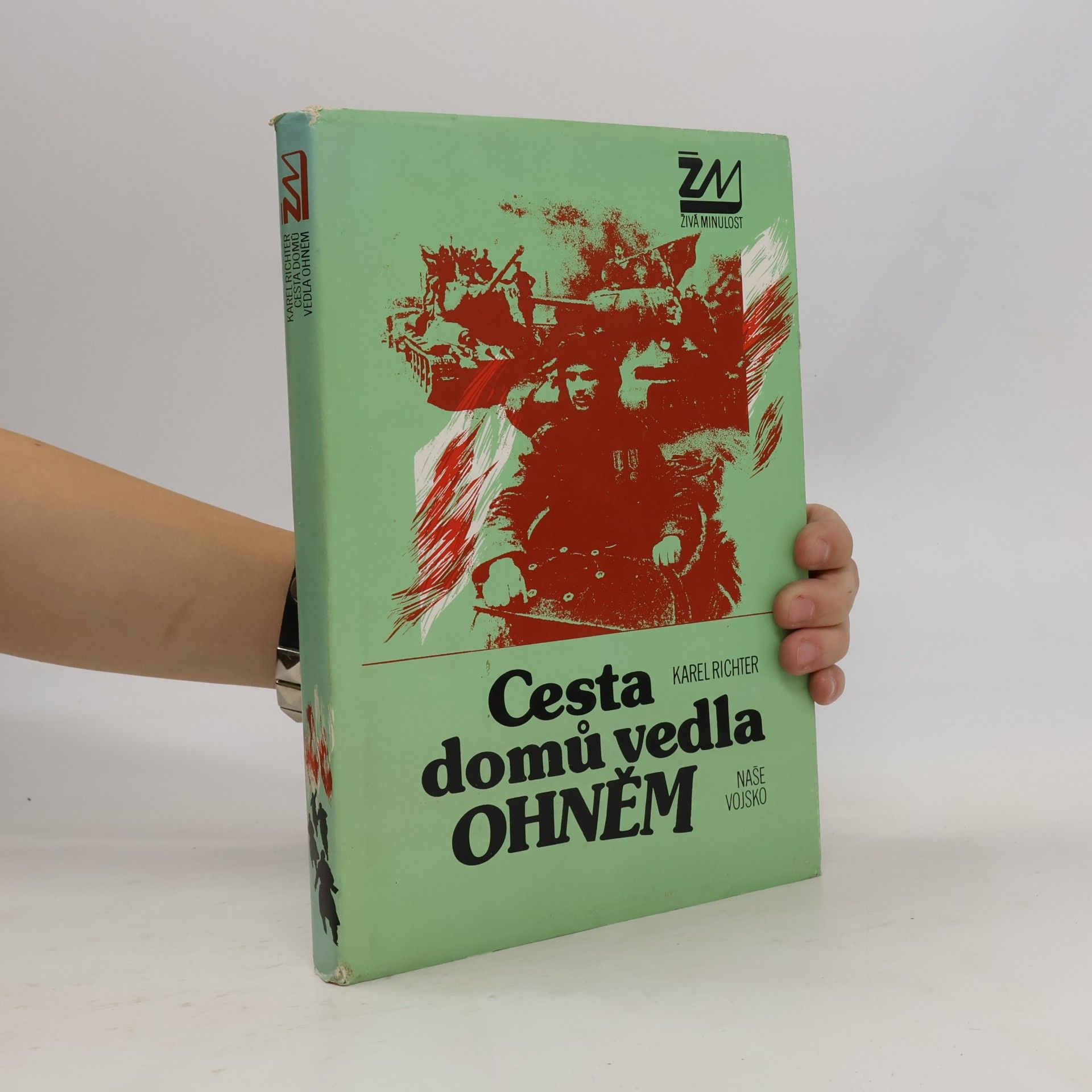 Karel Richter Cesta domů vedla ohněm