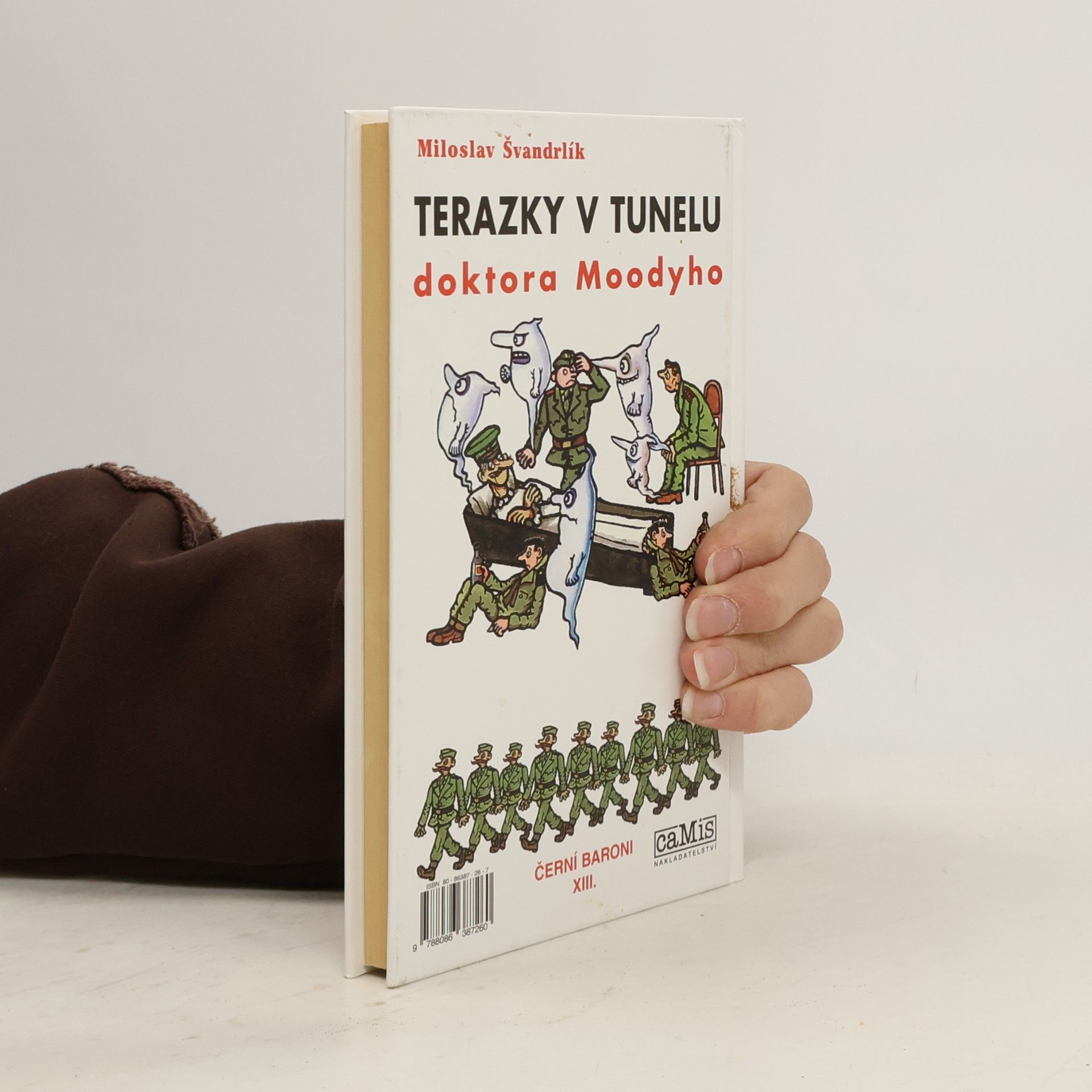 Miloslav Švandrlík Terazky v tunelu doktora Mooddyho : Černí baroni XIII.