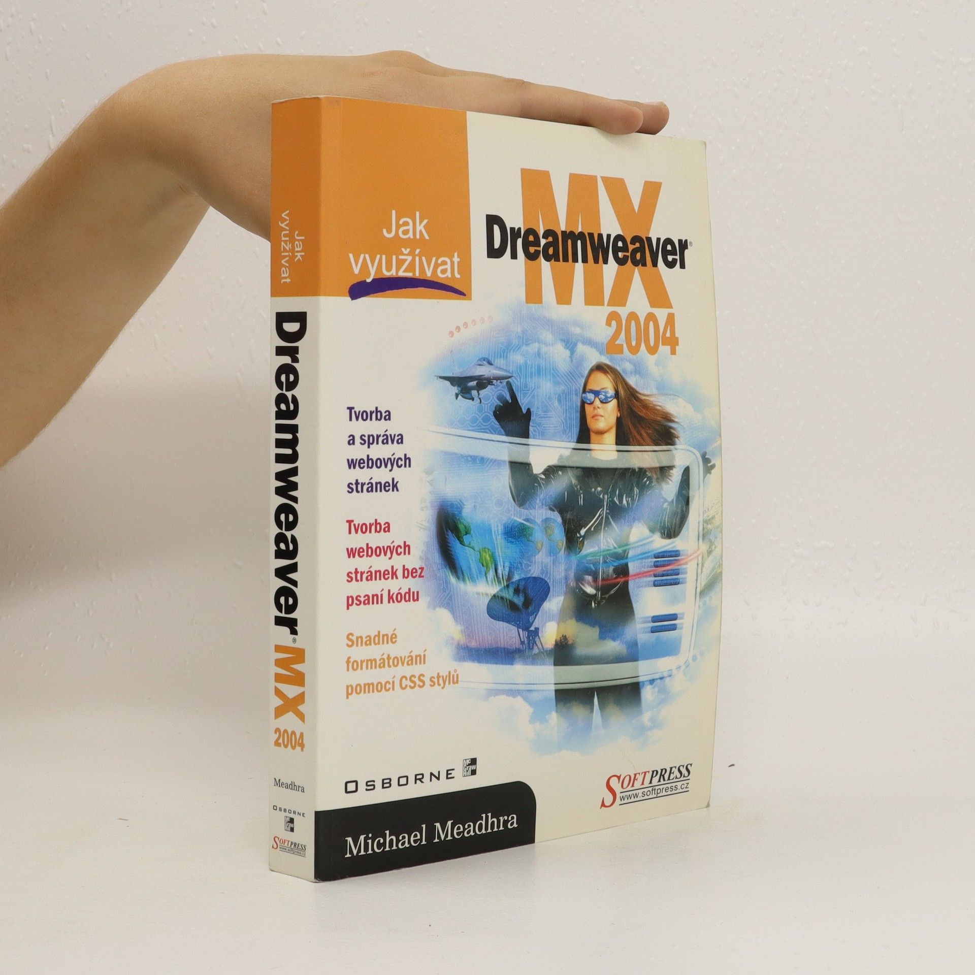 Michael Meadhra Jak využívat Dreamweaver MX 2004