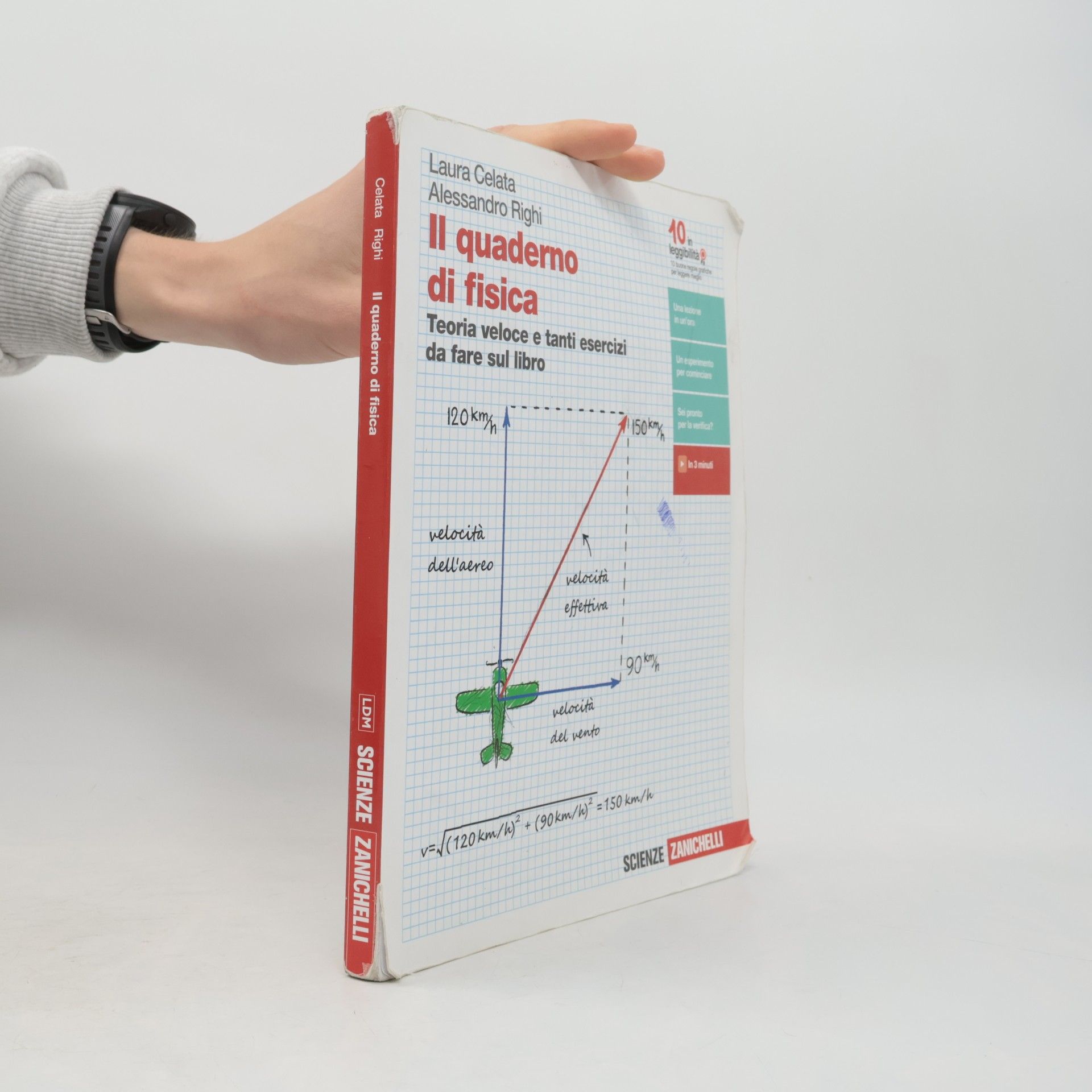 Il quaderno di fisica. Teoria veloce e tanti esercizi da fare sul libro. Per le Scuole superiori. Con e-book