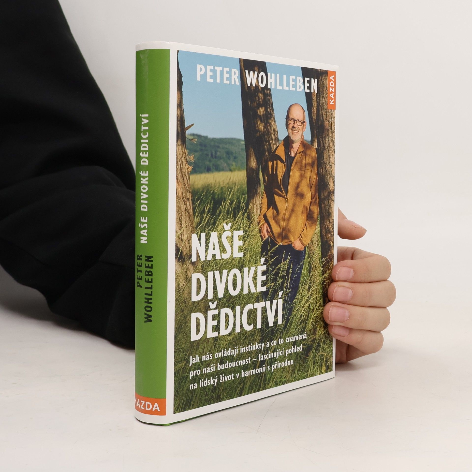 Peter Wohlleben Naše divoké dědictví