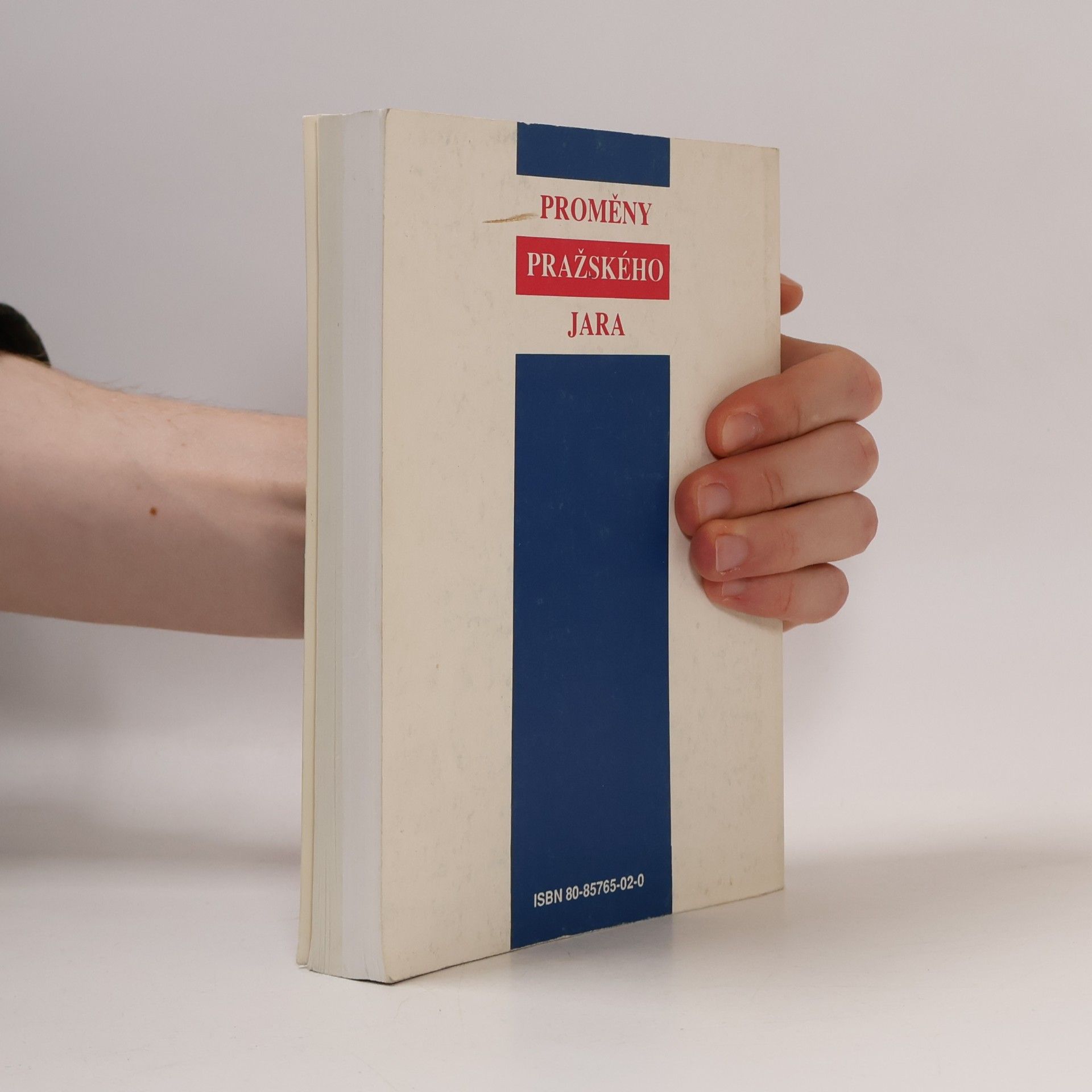 Autorenkollektiv Proměny Pražského jara 1968-1969 : sborník studií a dokumentů o nekapitulantských postojích v československé společnosti