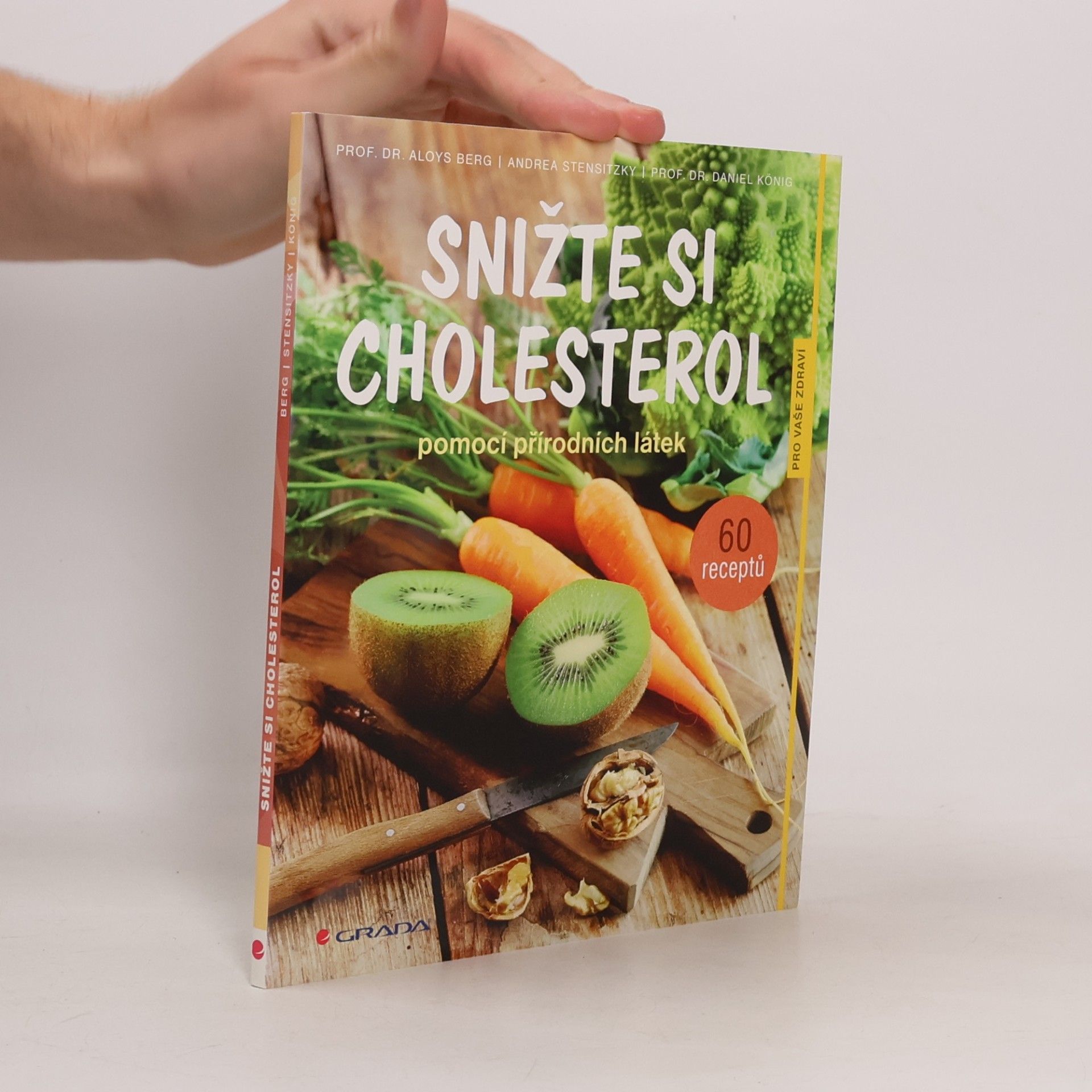 Daniel König Snižte si cholesterol pomocí přírodních látek