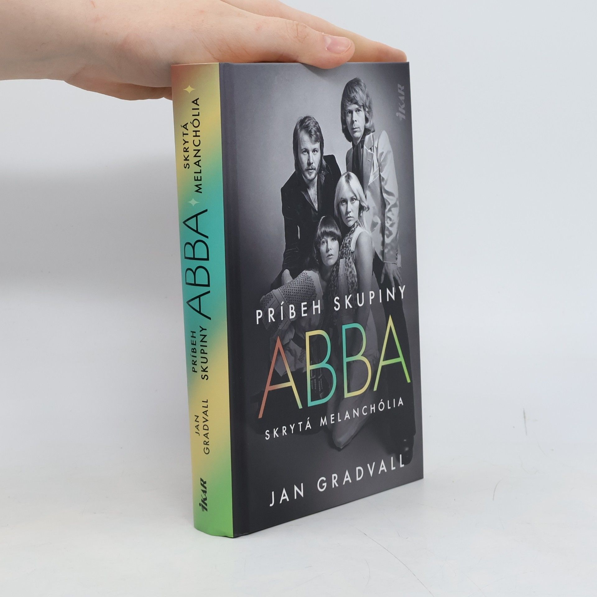 Jan Gradvall Príbeh skupiny ABBA: Skrytá melanchólia