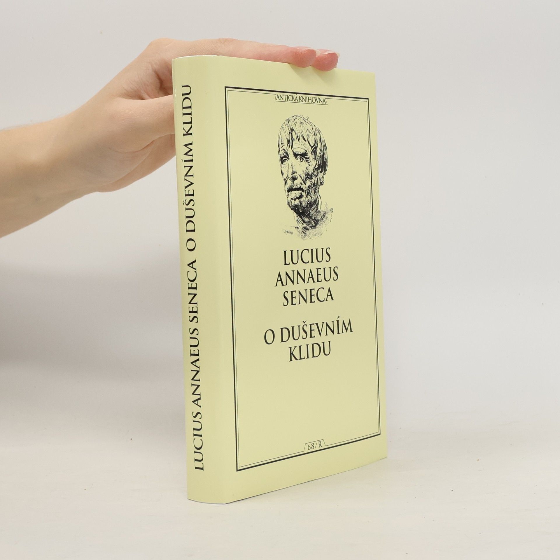 Lucius Annaeus Seneca O duševním klidu