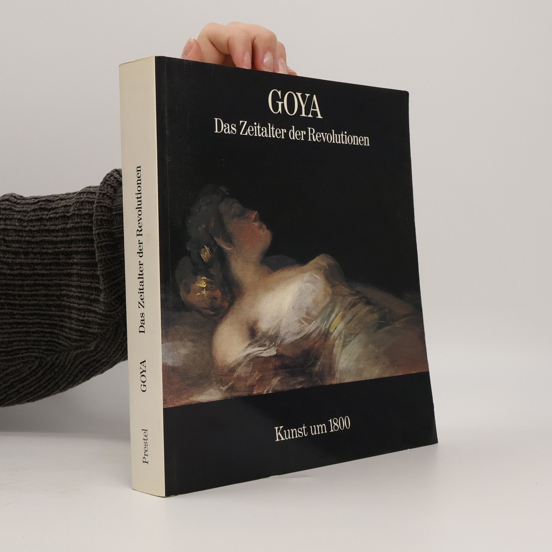 Nikolaus Pevsner Goya : das Zeitalter der Revolutionen : 1789-1830