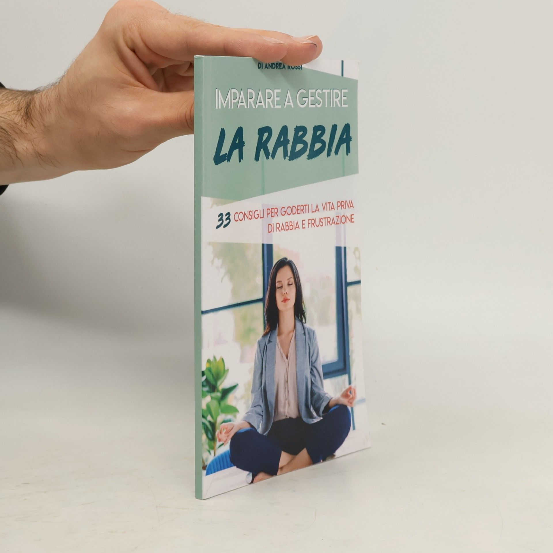 Andrea Rossi Imparare a gestire la rabbia