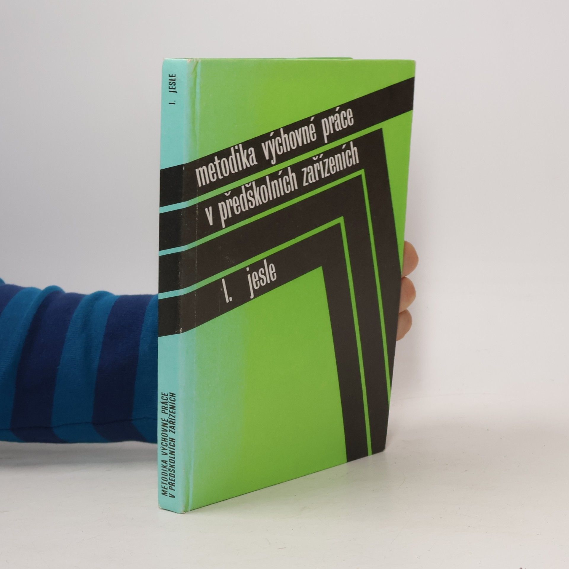 Metodika výchovné práce v předškolních zařízeních. 1. díl, Jesle