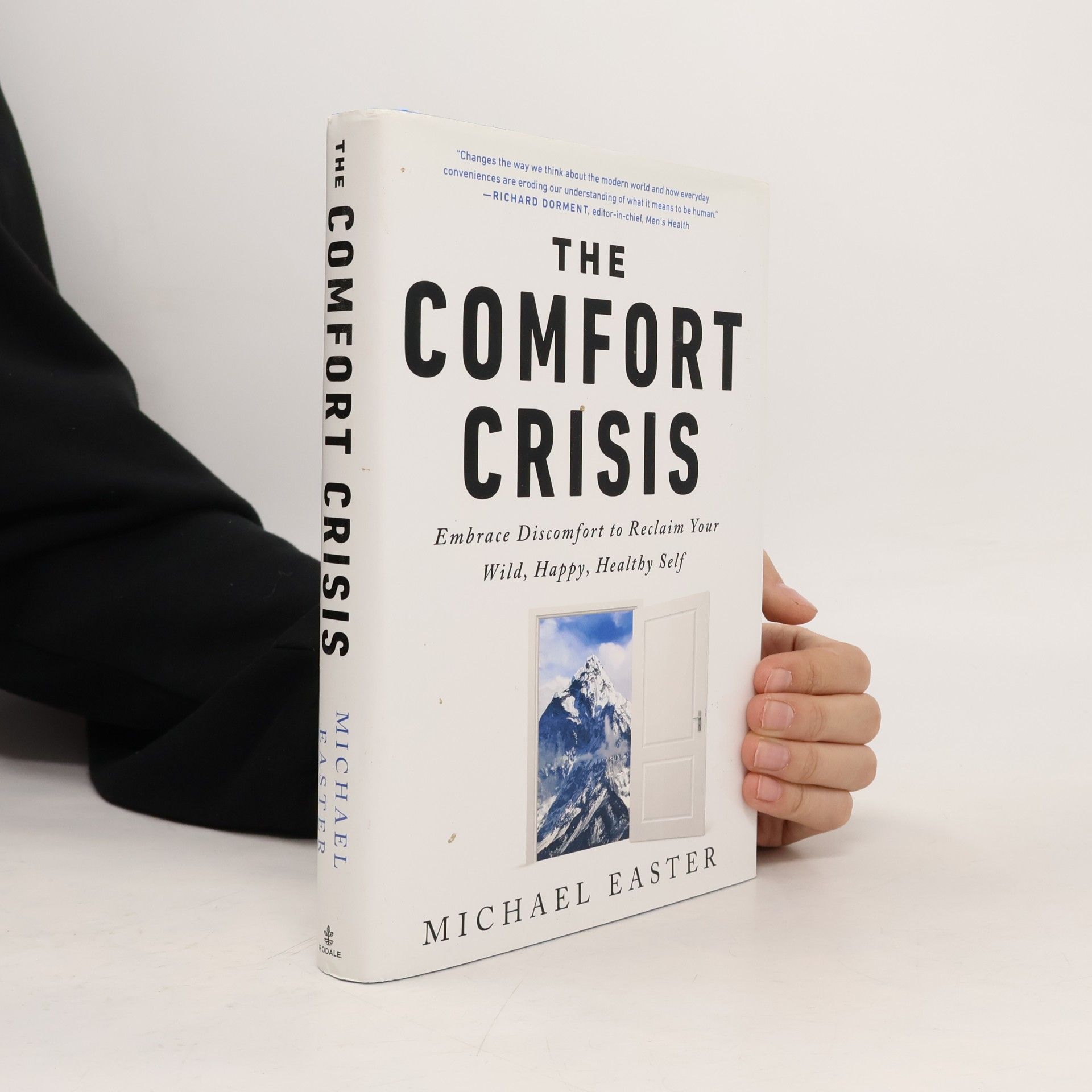 Michael Easter The Comfort Crisis
