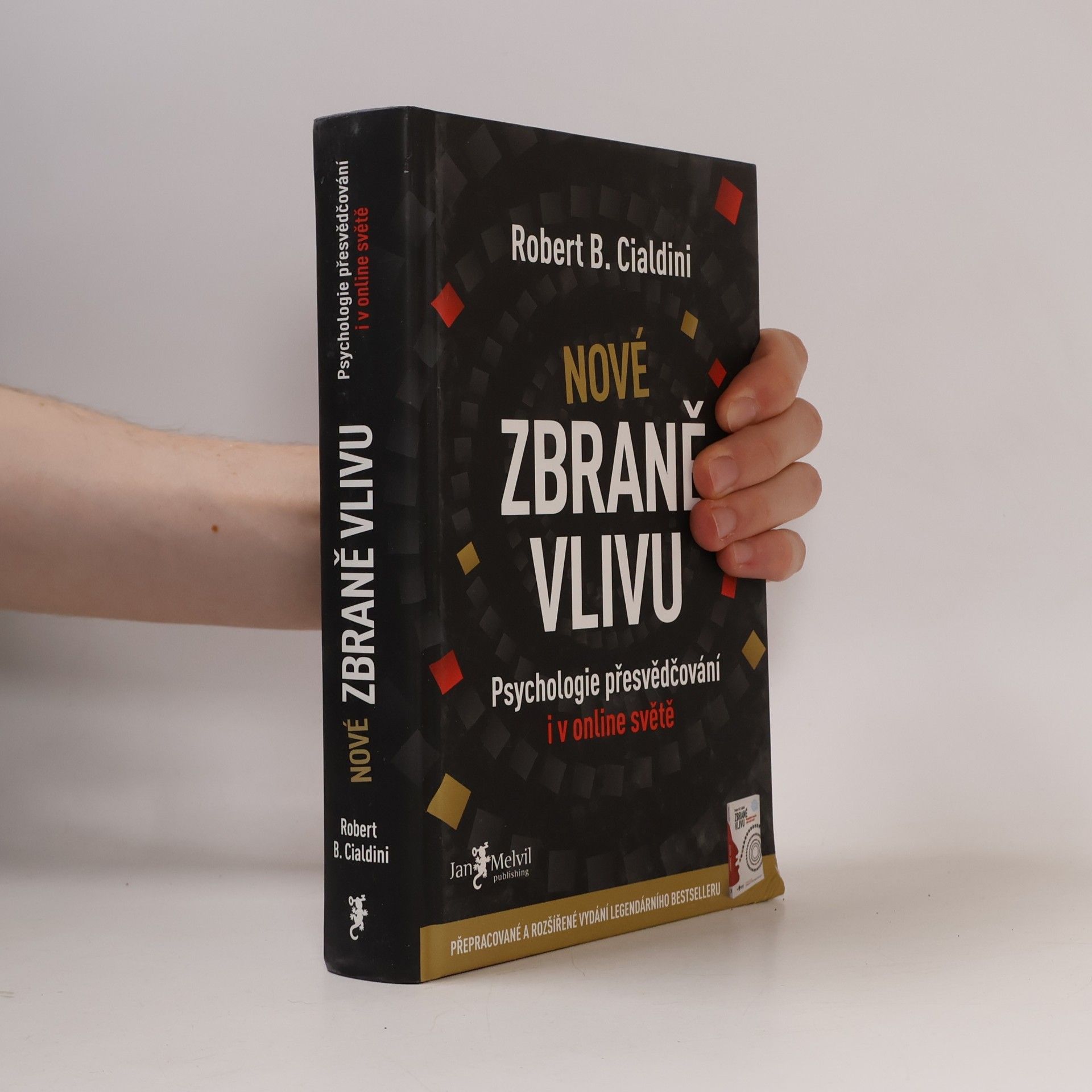 Robert B. Cialdini Nové zbraně vlivu
