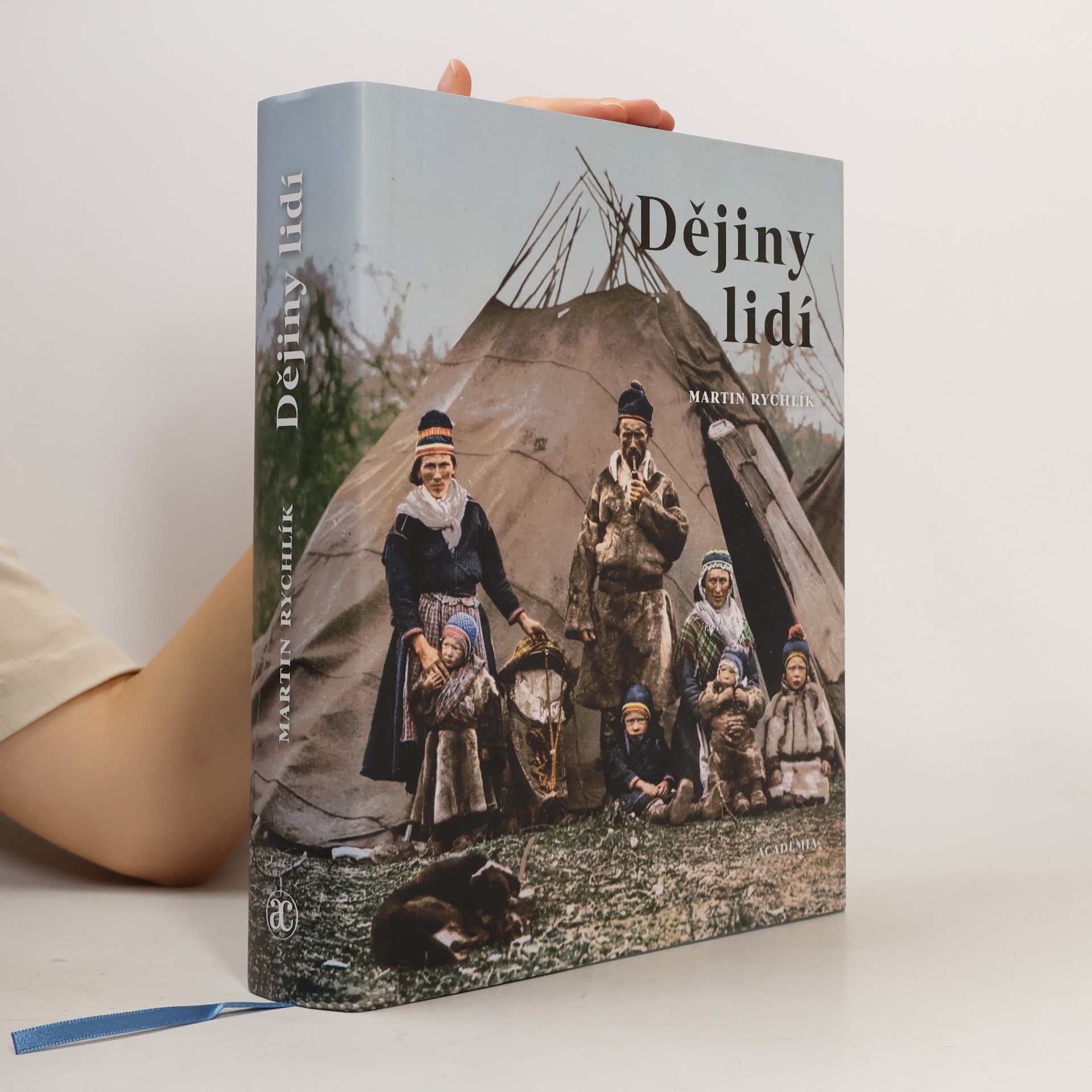 Martin Rychlík Dějiny lidí : pestrost lidstva v 73 kapitolách