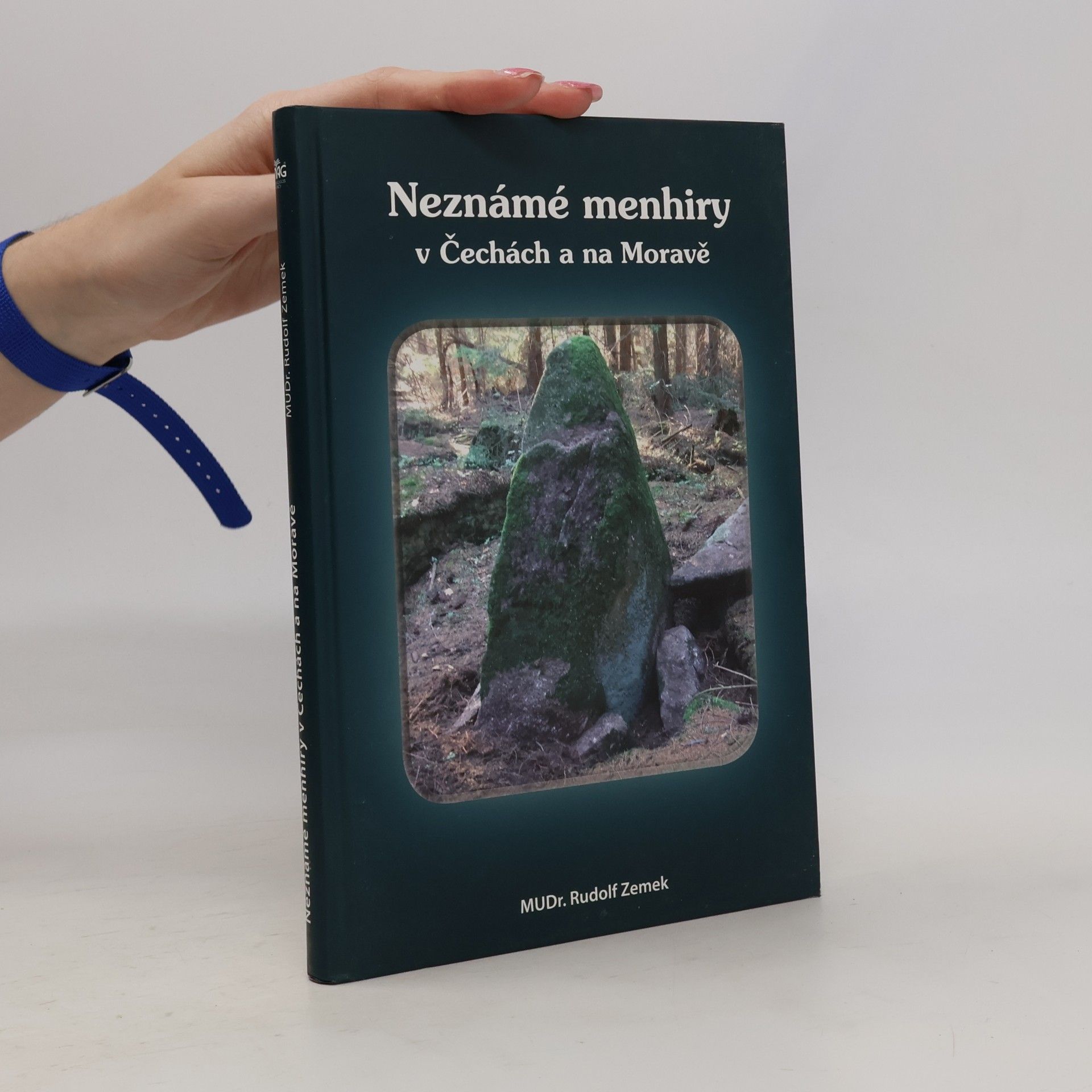Rudolf Zemek Neznámé menhiry v Čechách a na Moravě